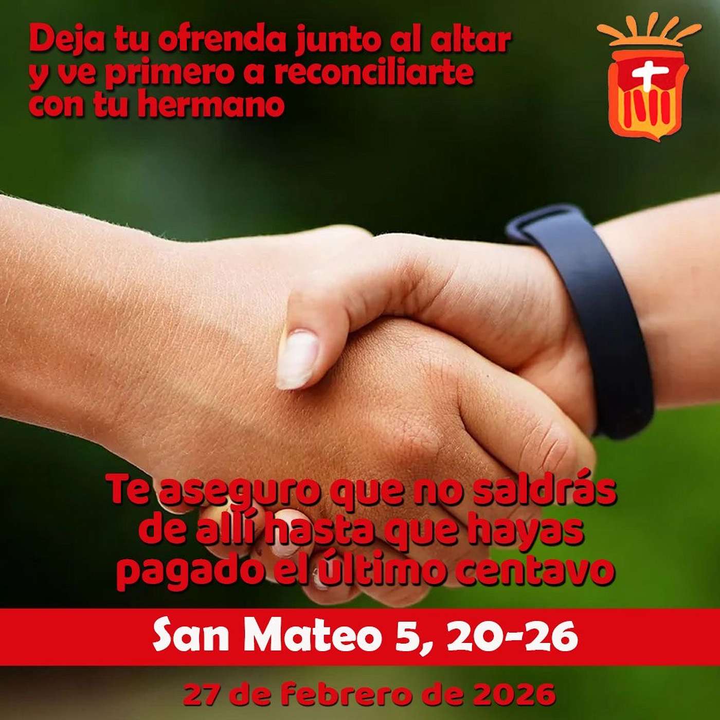 2026-02-27 San Mateo 5, 20-26: Viernes I Cuaresma