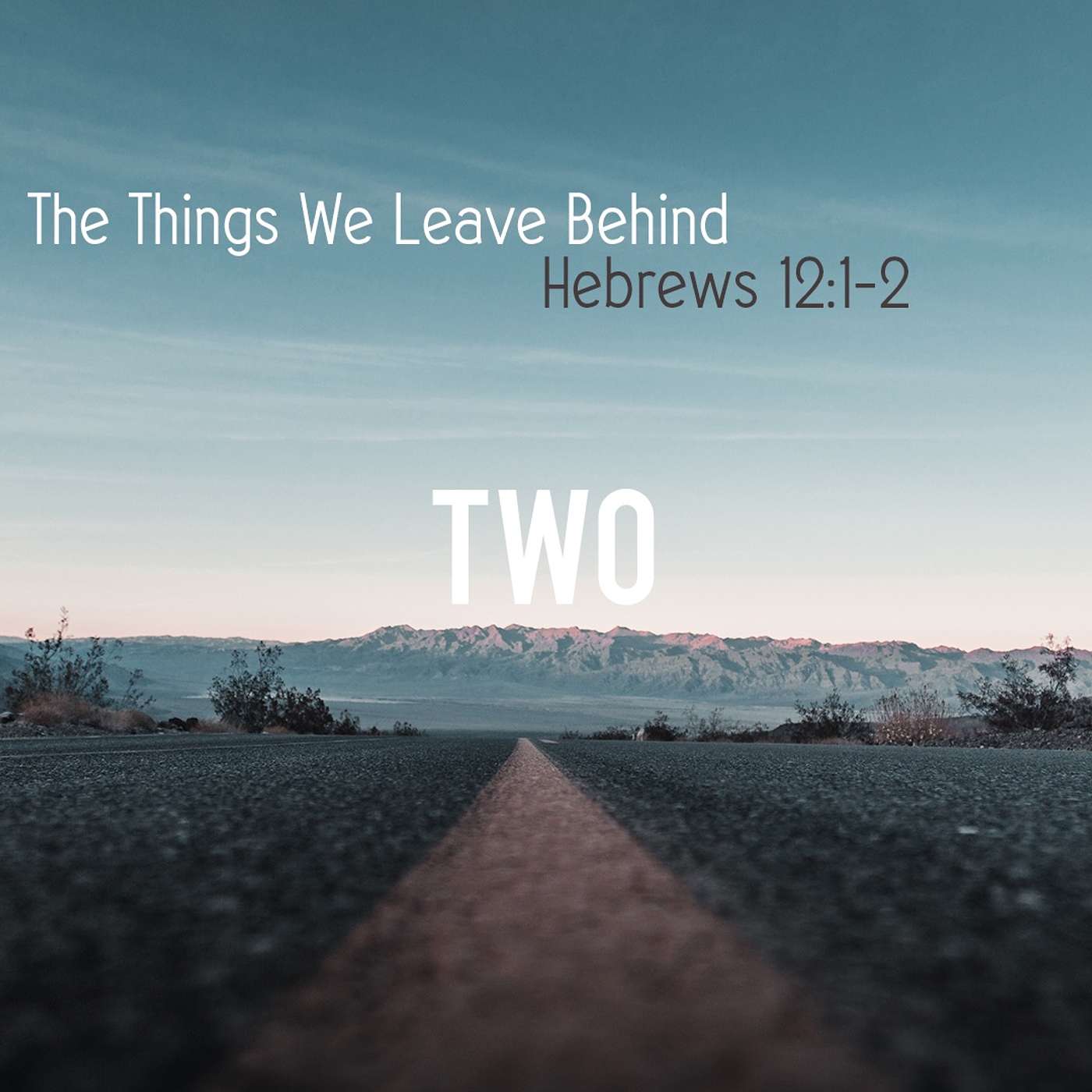 The Things we Leave Behind: Part Two