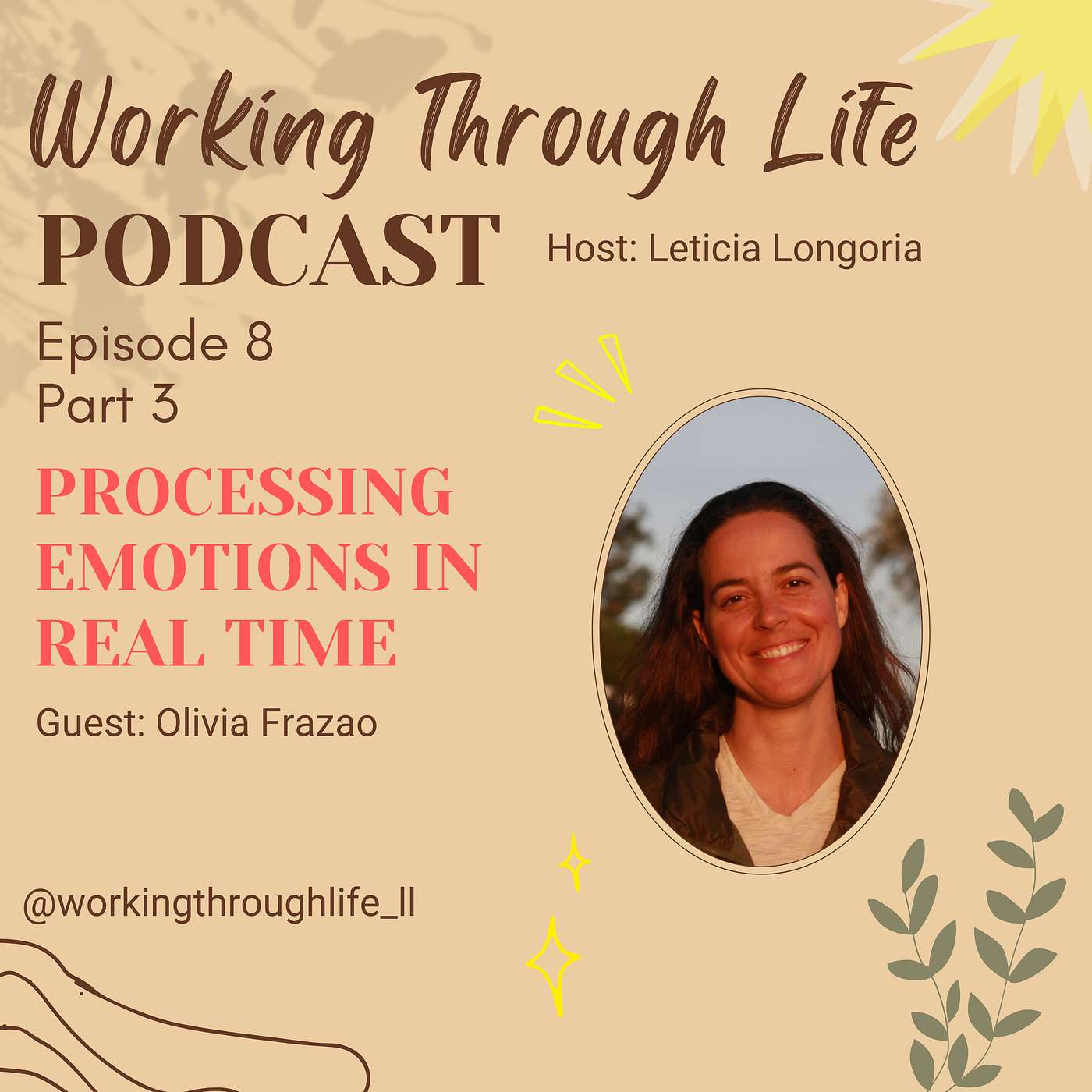 Processing Emotions in Real Time with Olivia Frazao, Part 3 of 4