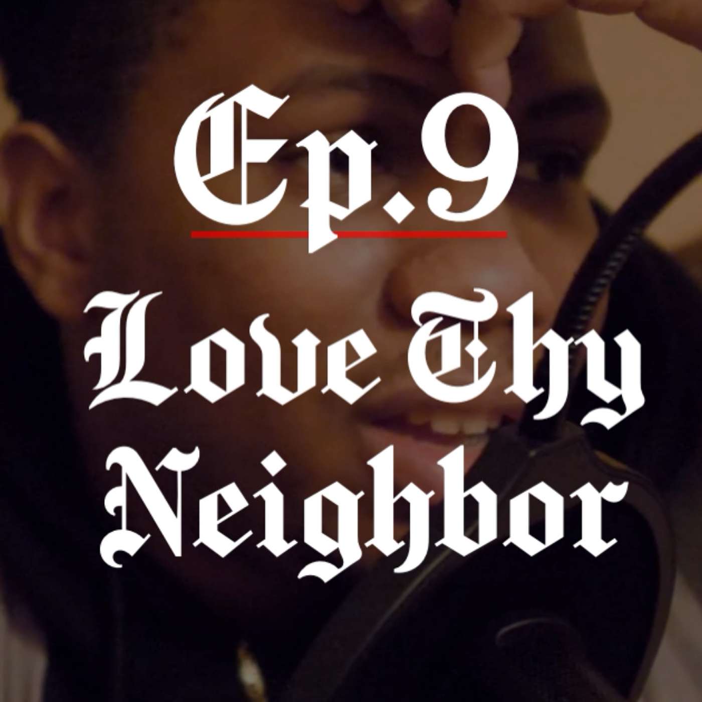 Ep. 9 - Love Conquers All Series 