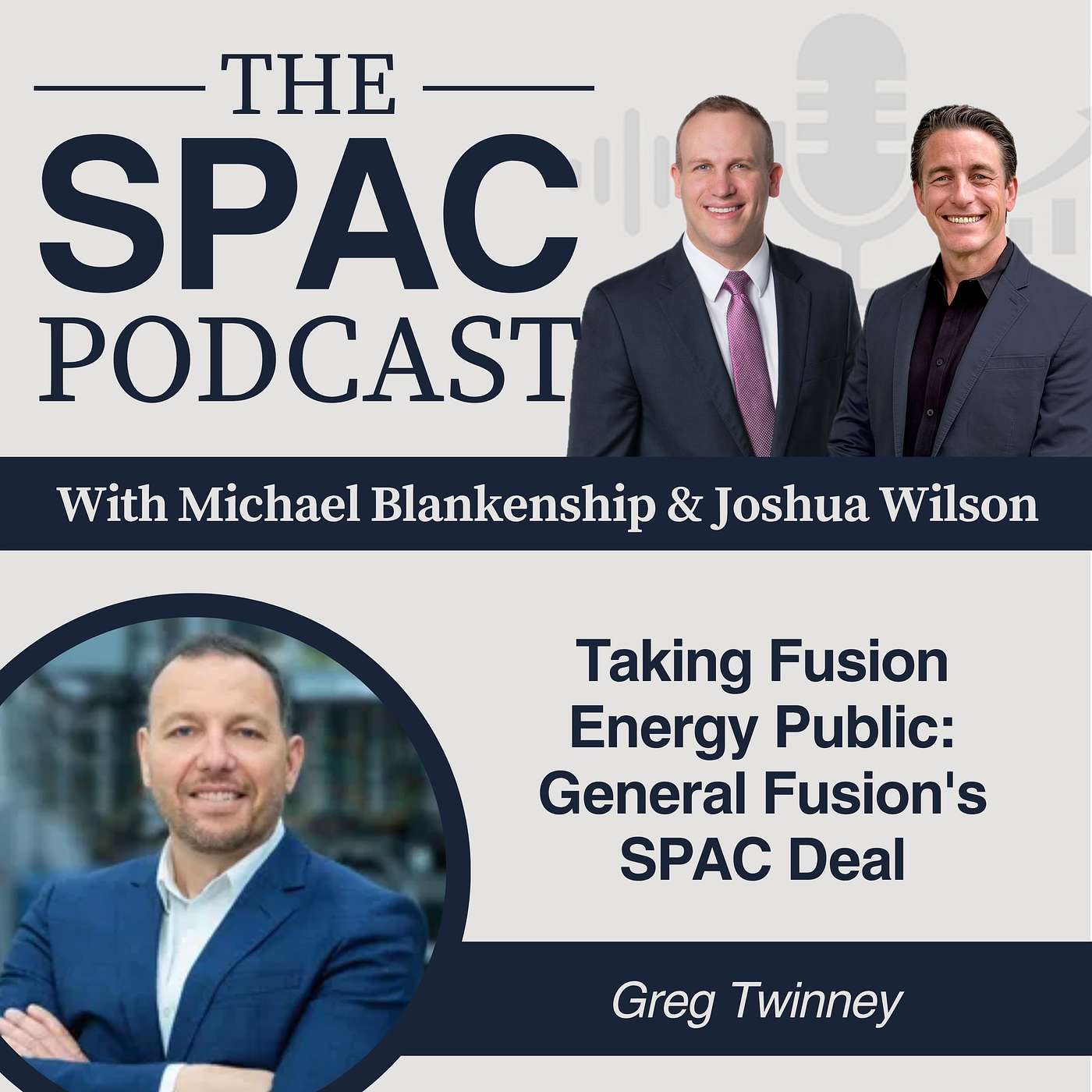 Taking Fusion Energy Public: General Fusion's SPAC Deal — Greg Twinney