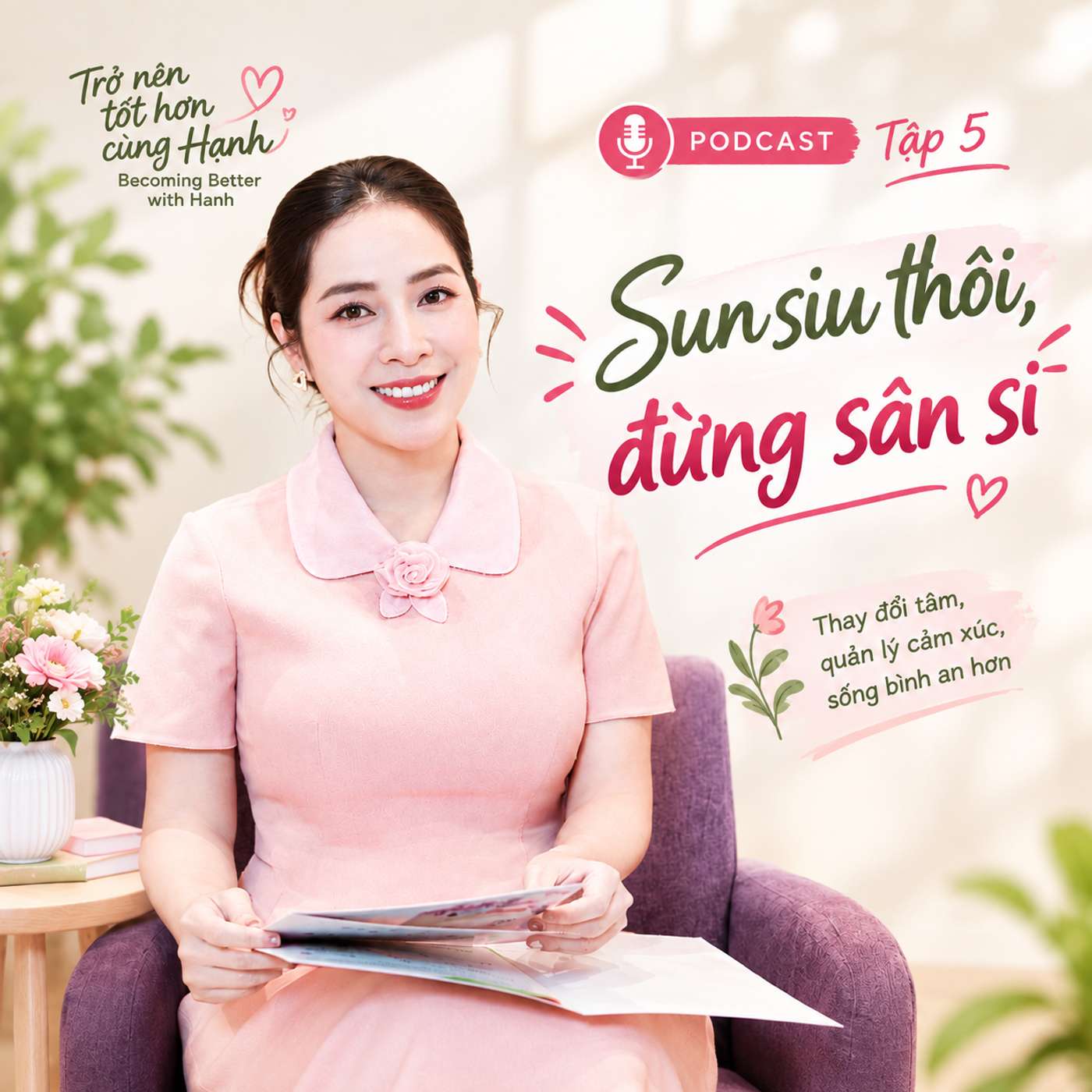 Trở nên tốt hơn #05 - SUN SIU THÔI, ĐỪNG SÂN SI