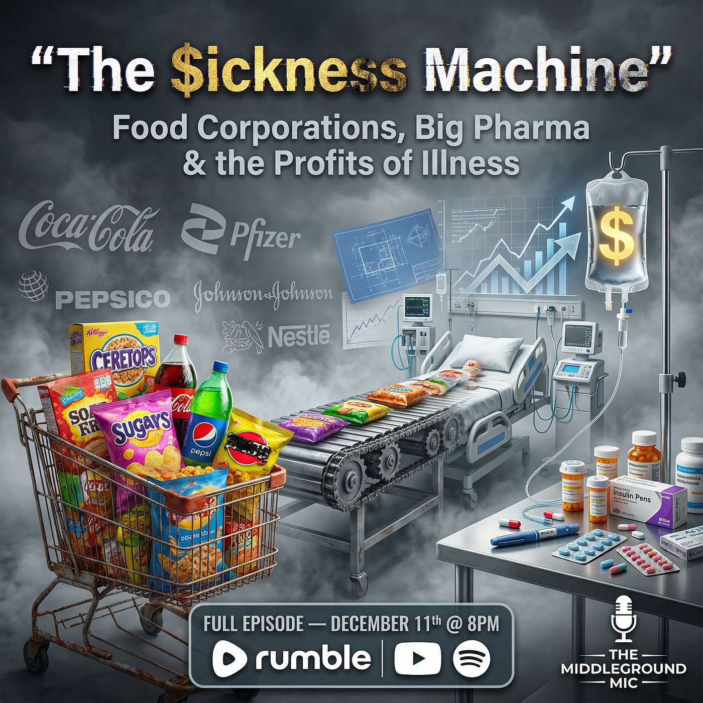 Big Food & Big Pharma: The Business of Keeping You Sick (PART 1) Big Food & Big Pharma: The Business of Keeping You Sick (PART 1)
