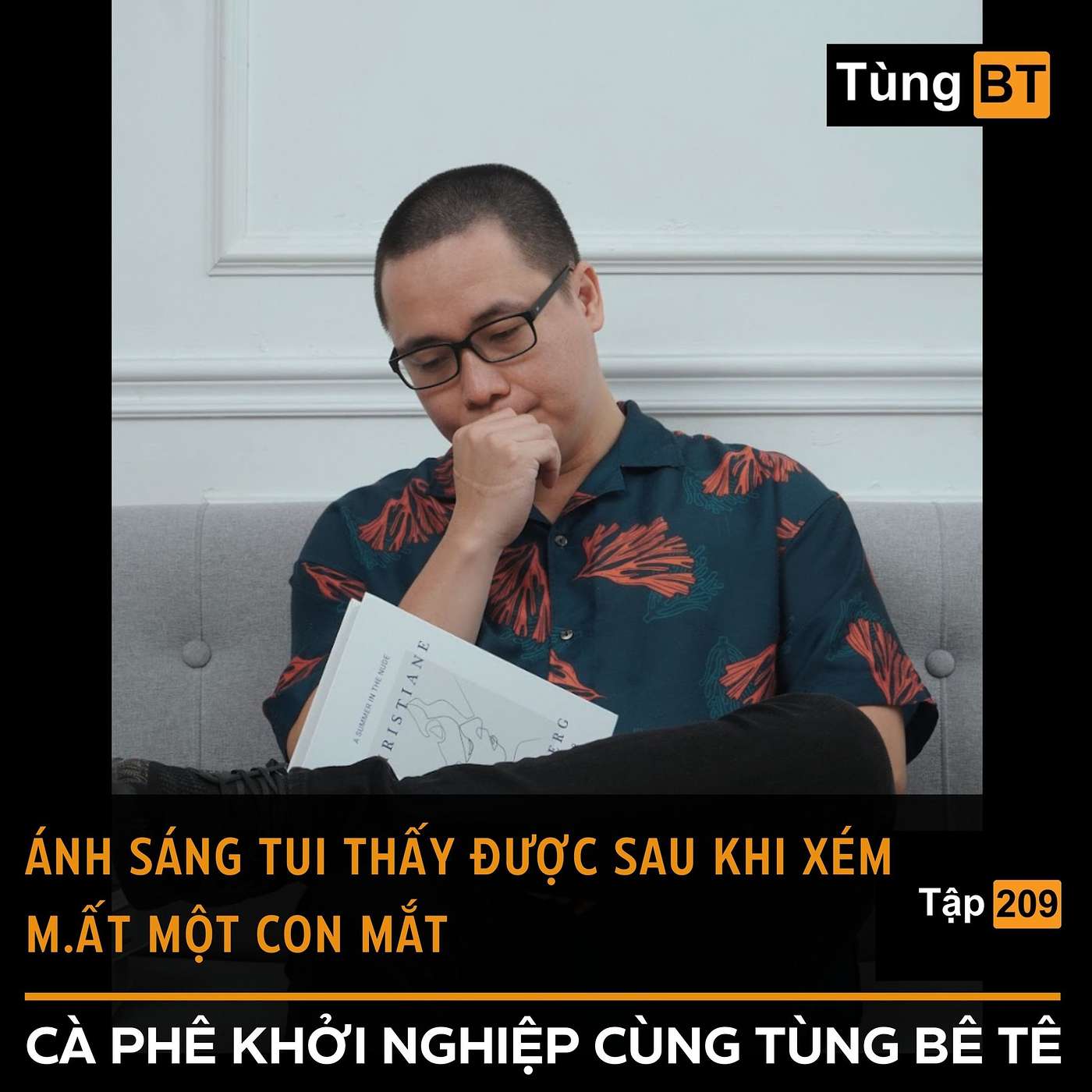 #209 - Ánh sáng tui thấy được sau khi xém mất một con mắt episode artwork