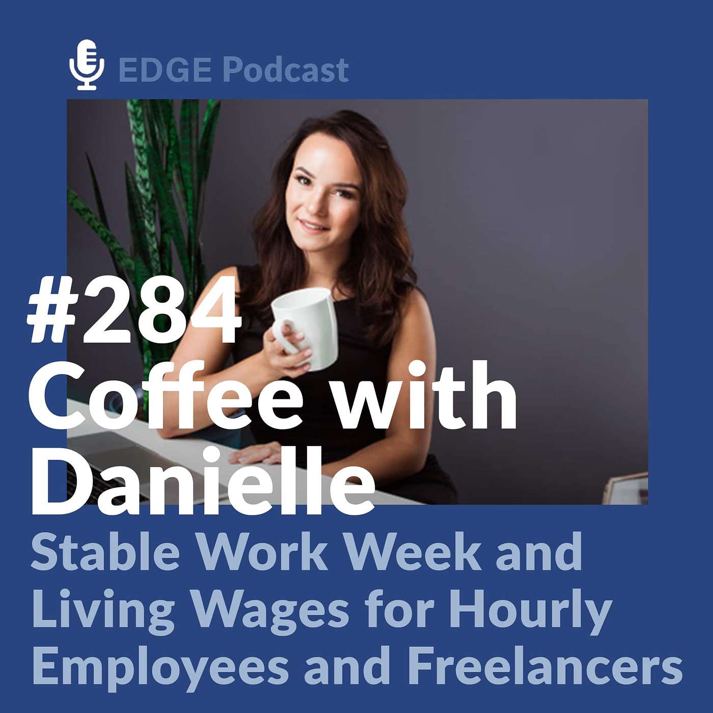 Stable Workweek and Living Wages for Hourly Employees and Freelancers with Danielle Jenkins Domestic Divas Cleaning Co