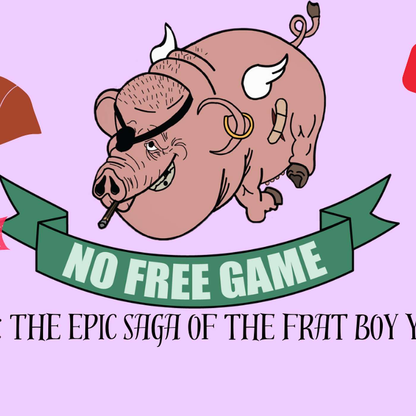 Episode 42 - No Free Game - The Year Of The Frat Boys