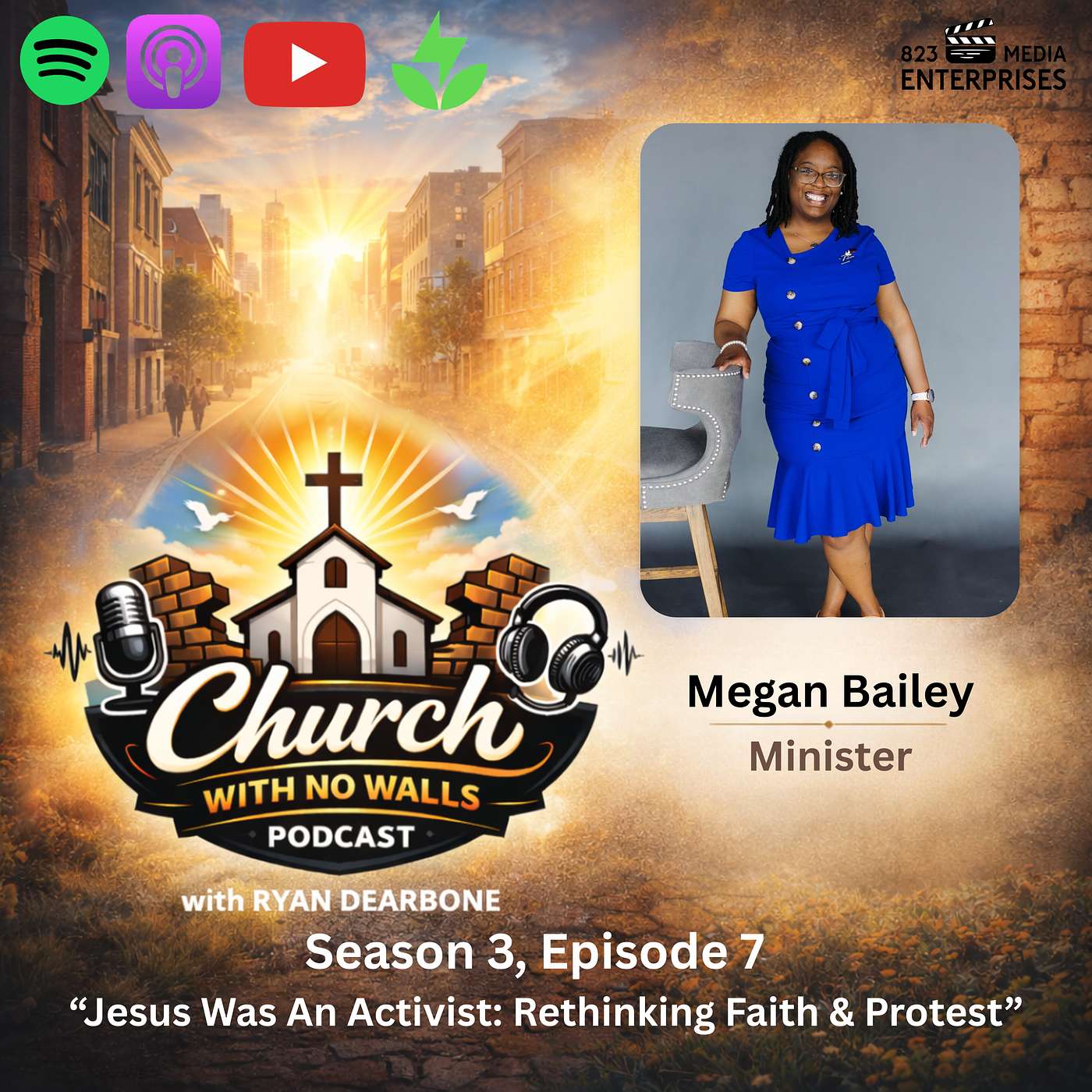 Season 3, Episode 7: “Jesus Was An Activist: Rethinking Faith and Protest”- Megan Bailey, Minister