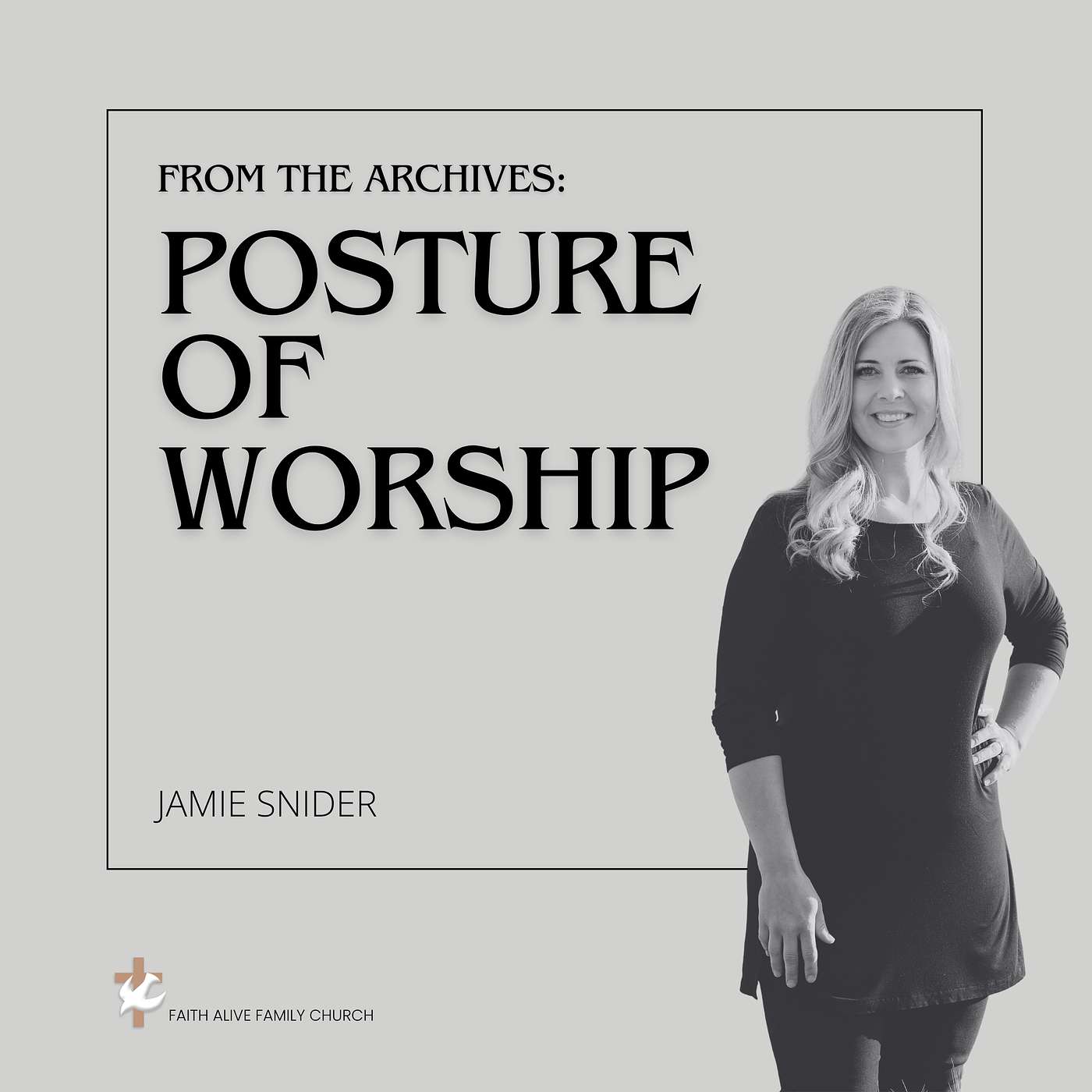 From the Archives - Posture of Worship