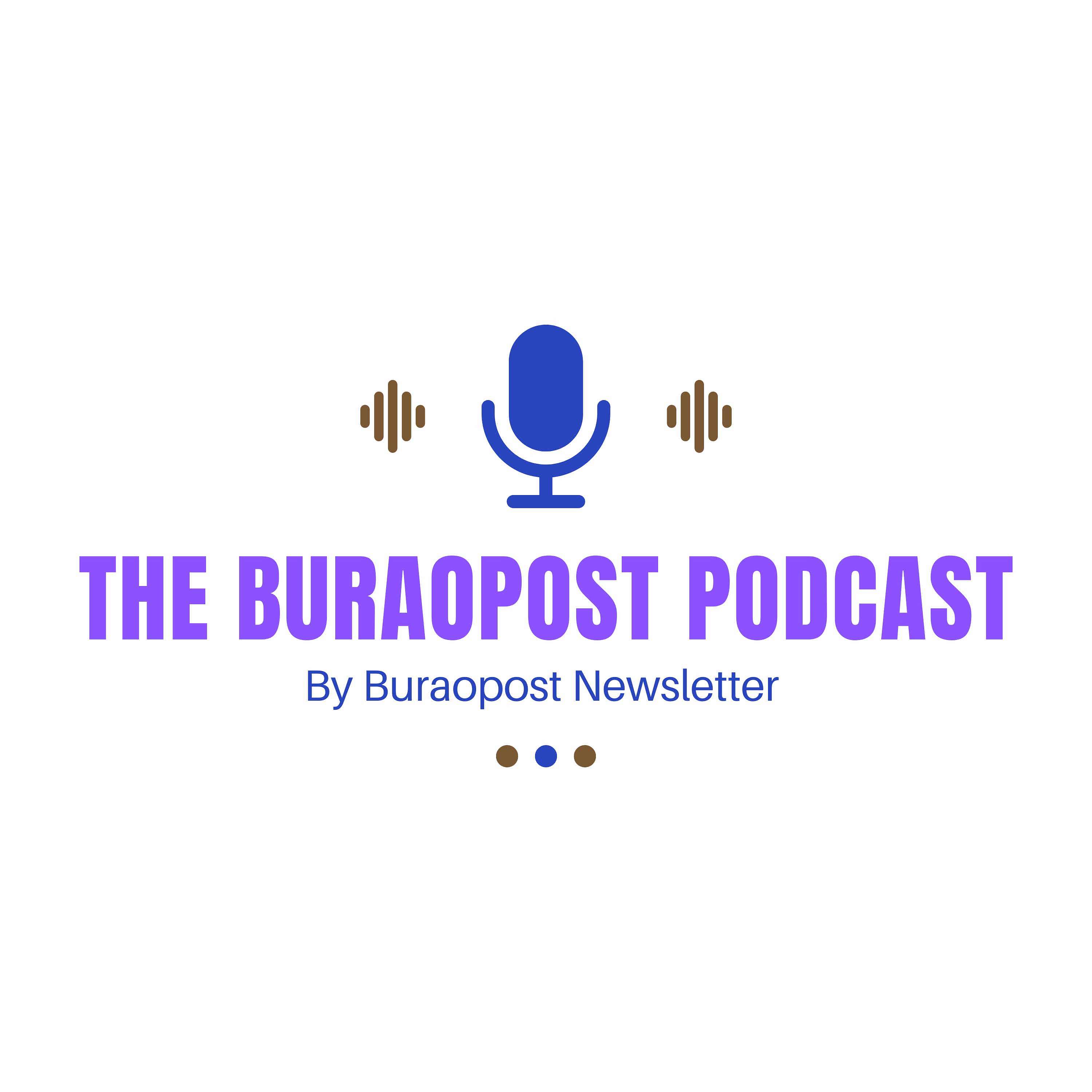 The Buraopost Podcast