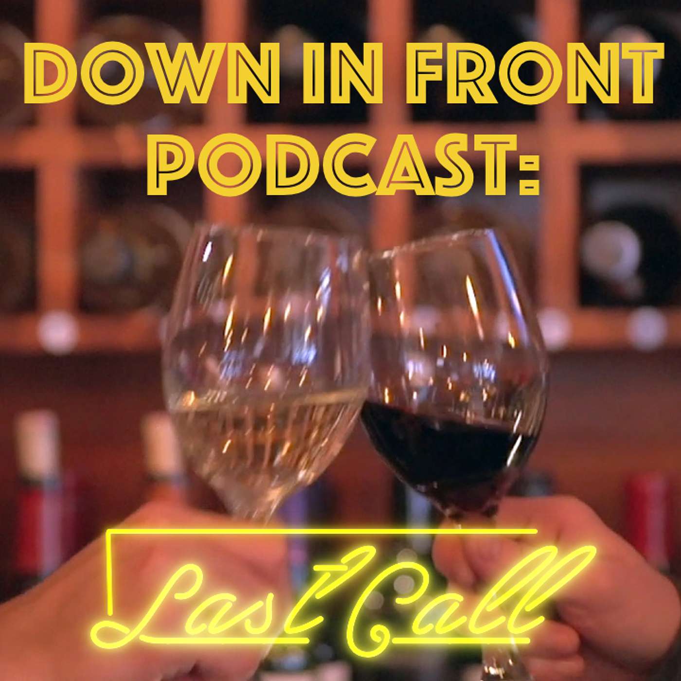 Down In Front Podcast
