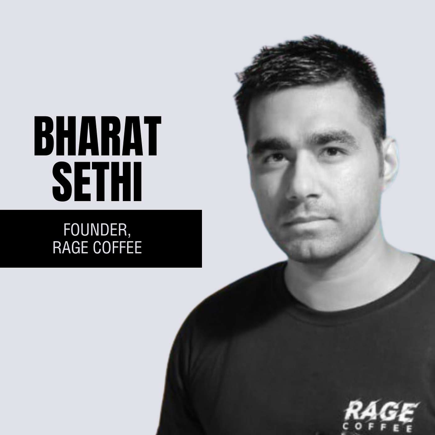 Building a D2C brand from first principles ft. Bharat Sethi, Founder & CEO, Rage Coffee Building a D2C brand from first principles ft. Bharat Sethi, Founder & CEO, Rage Coffee