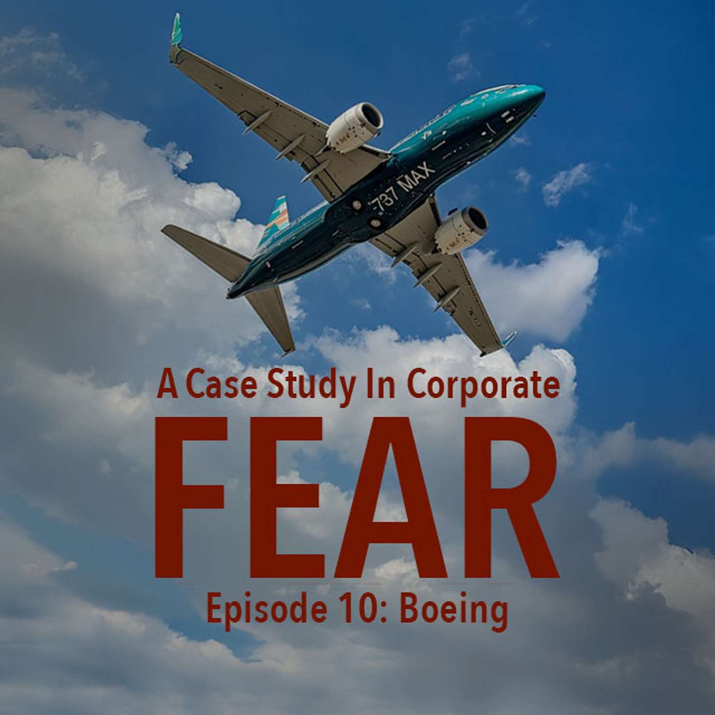 BOEING – When Fear Took Flight