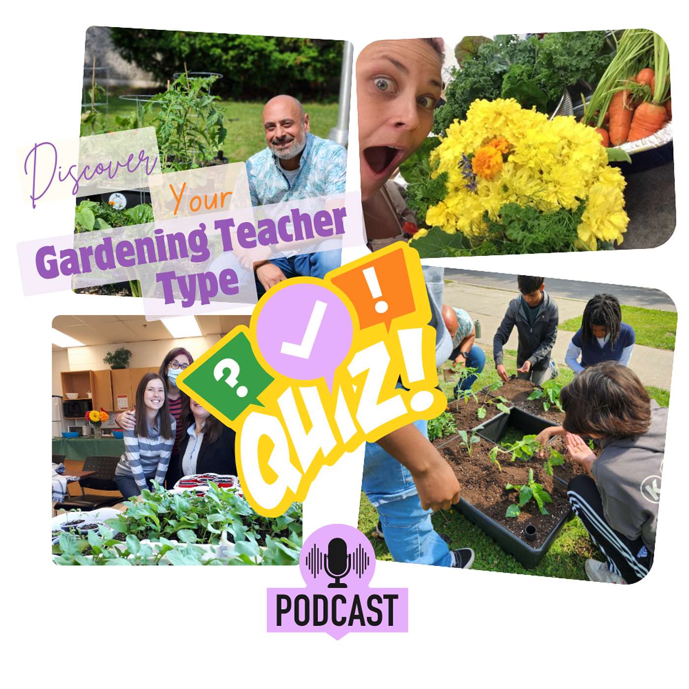 54: Discover Your School Garden Teacher Type