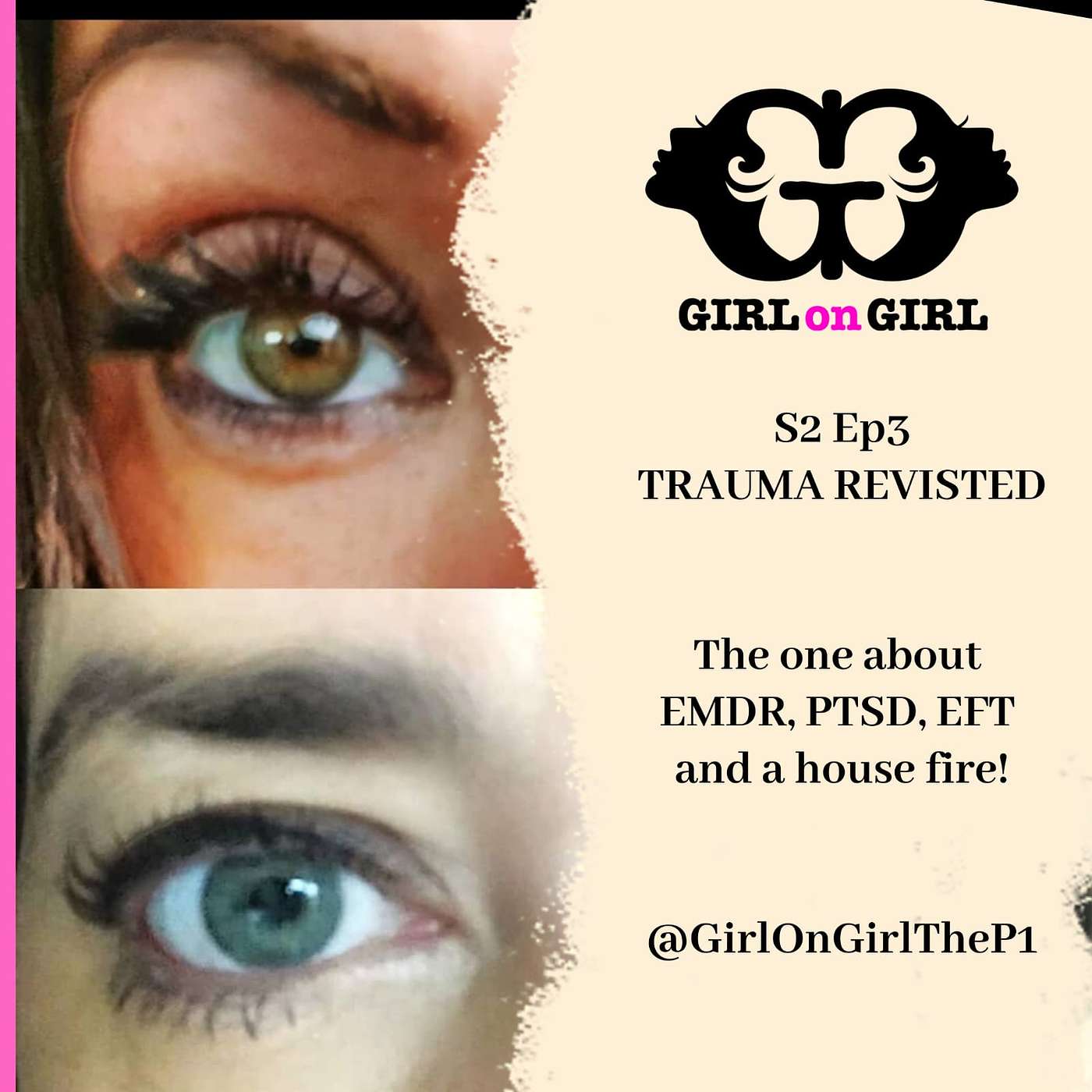 Girl on Girl S2 Ep3 - Trauma Revisited