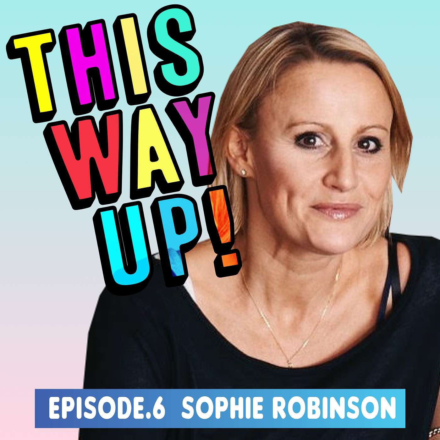 Episode 6 - Sophie Robinson