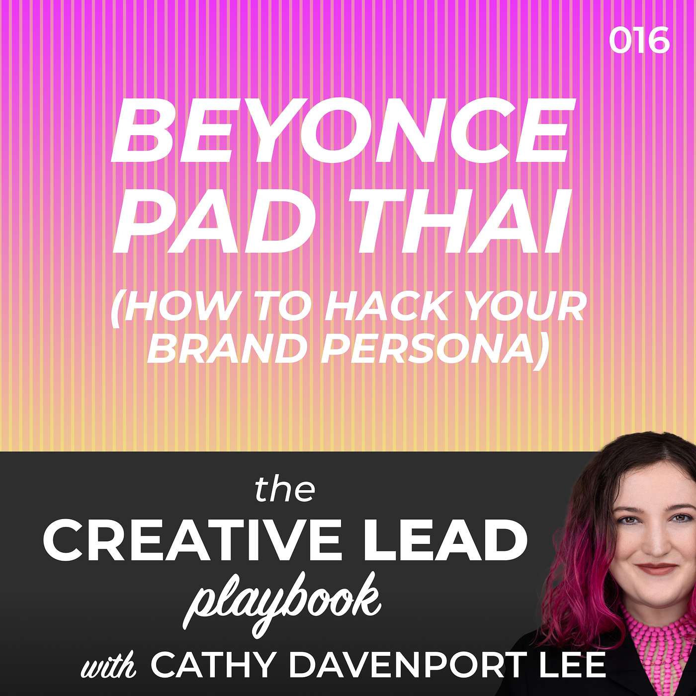 Beyonce Pad Thai (How to Hack Your Brand Persona) Beyonce Pad Thai (How to Hack Your Brand Persona)