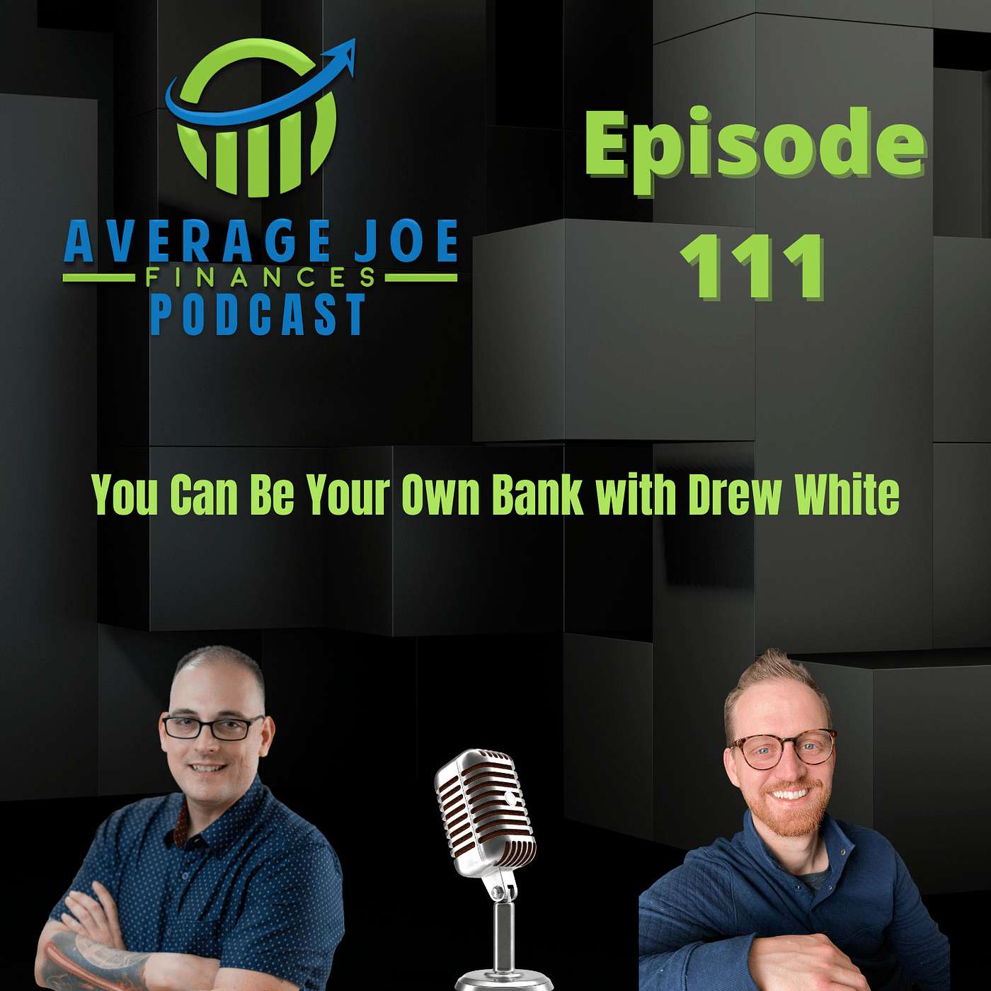 111. You Can Be Your Own Bank with Drew White