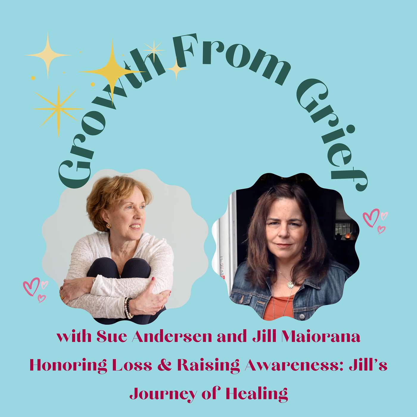 Honoring Loss & Raising Awareness: Jill’s Journey of Healing