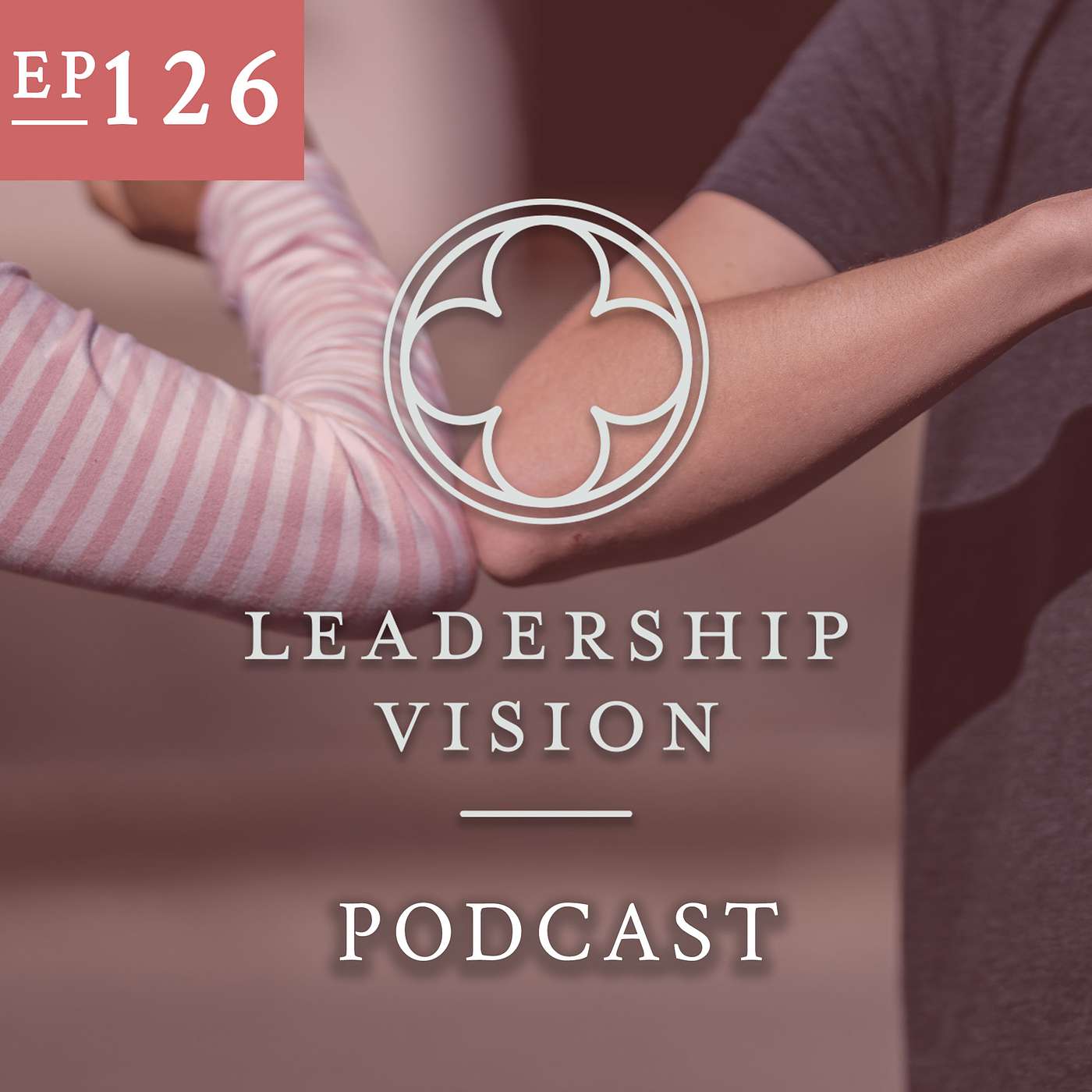 Leadership Vision Preview: A sneak peak of our services delivered virtually episode artwork