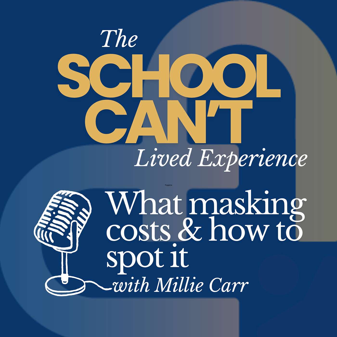 #65 - Unmasking Education: What Masking Costs & How to Spot It with Millie Carr episode artwork