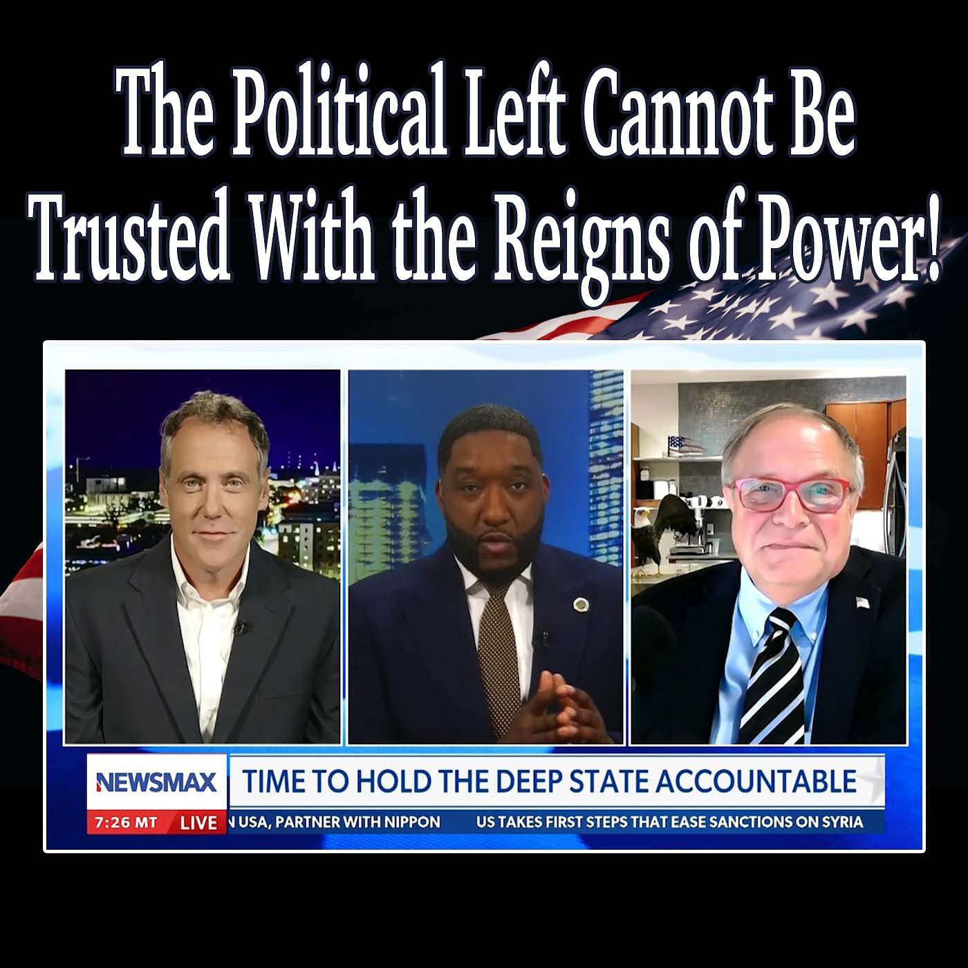 The Political Left Cannot Be Trusted With the Reigns of Power!
