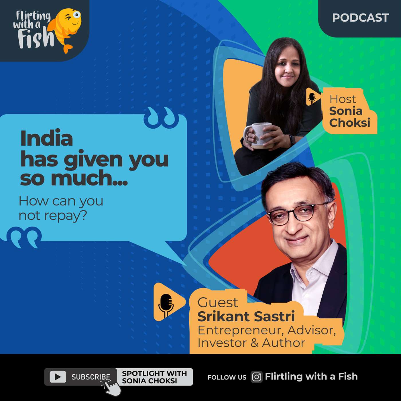 Businesses fails for two Reasons | Ft Entrepreneur & Investor Srikant Sastri | Sonia Choksi | Flirting with a fish episode artwork