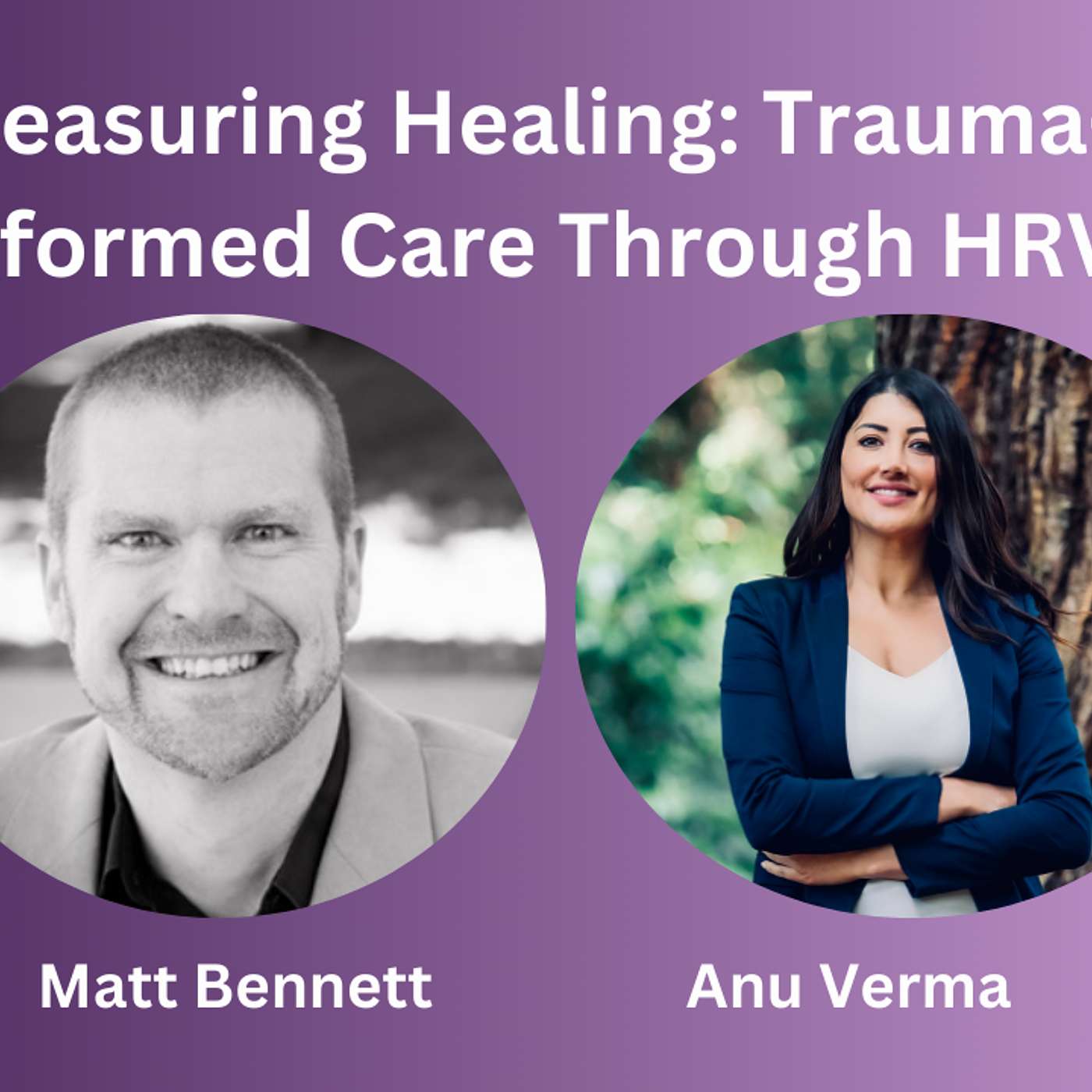 Unlocking Trauma Recovery: The Power of Heart Rate Variability with Matt Bennett