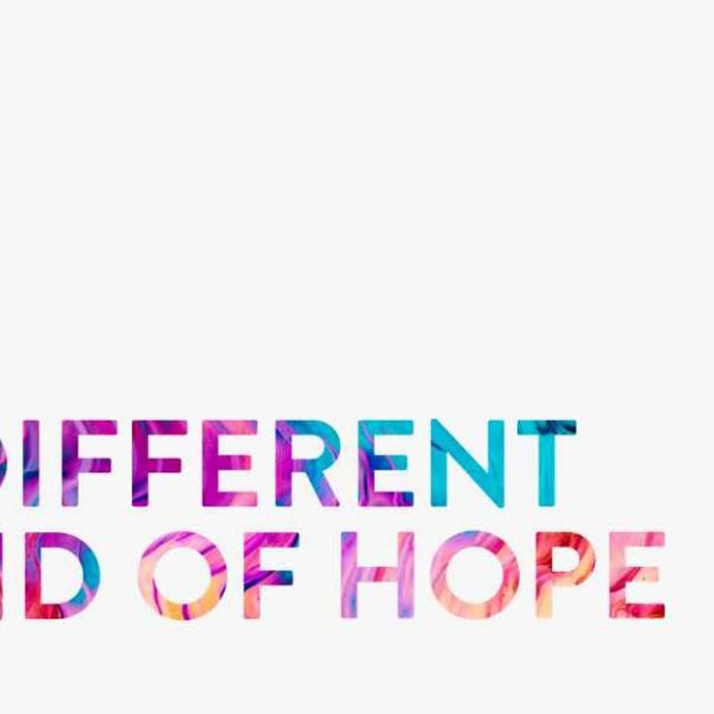 A Different Kind of Hope episode artwork