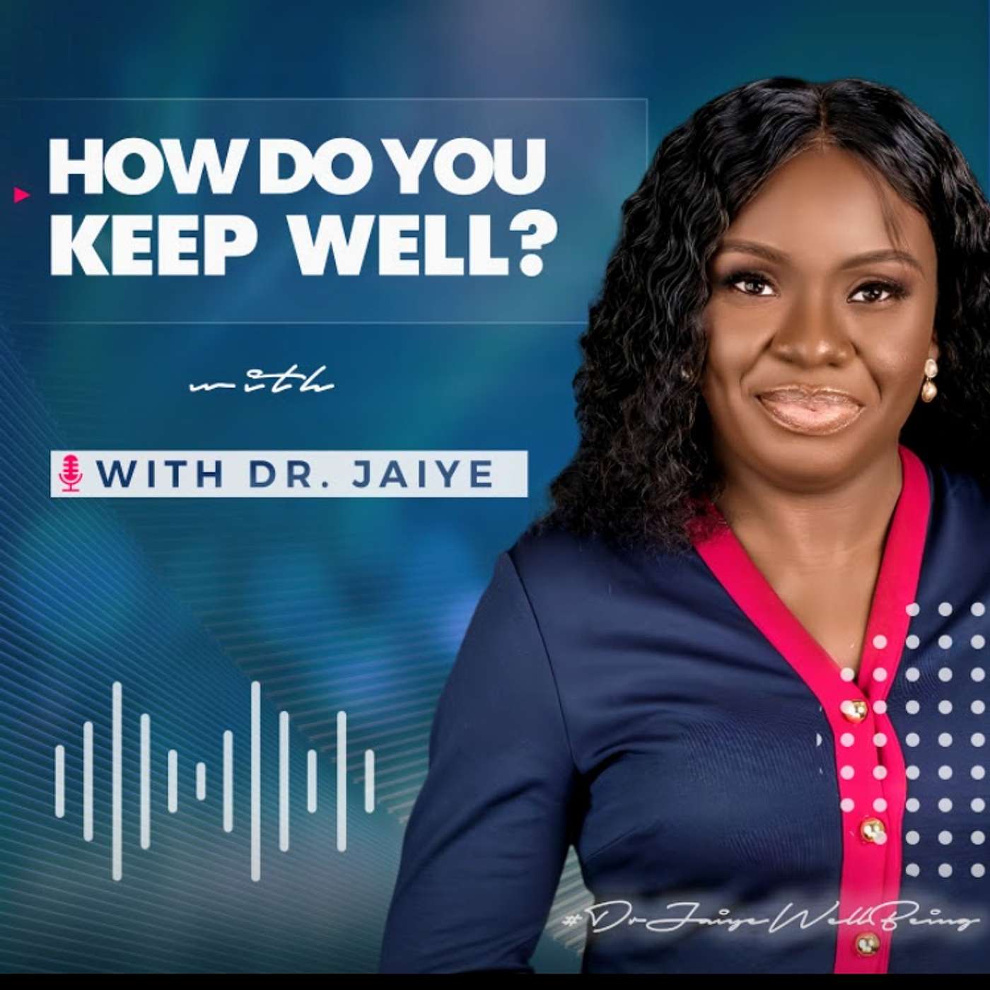 How do you keep well?