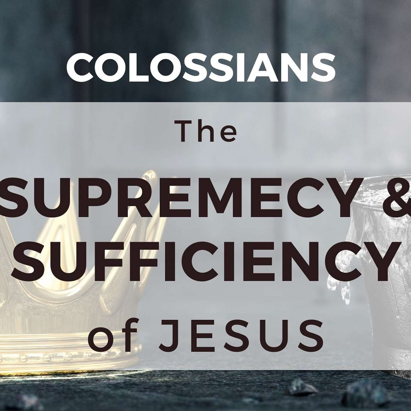 Colossians 1:1-2 Including Communion based on verse 2b episode artwork