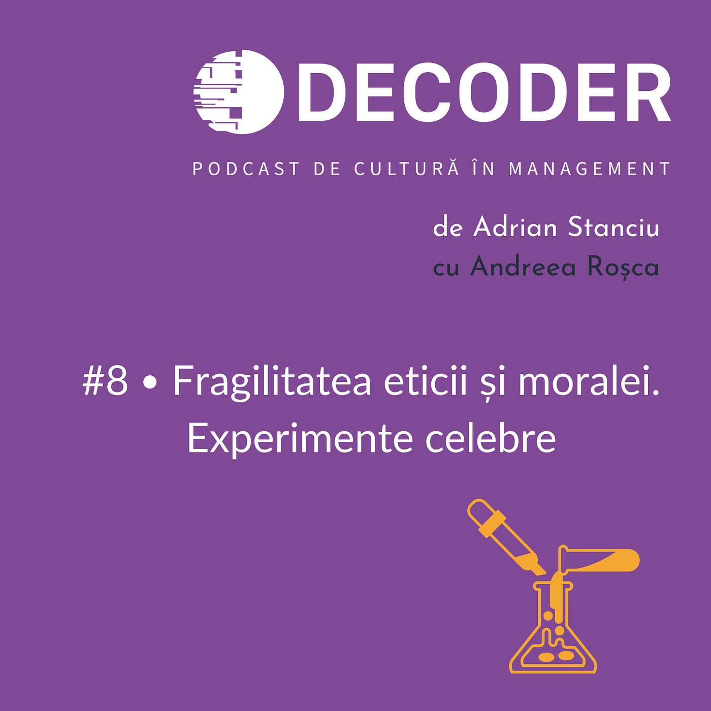 Episodul 8 - Fragilitatea eticii și moralei. Experimente celebre