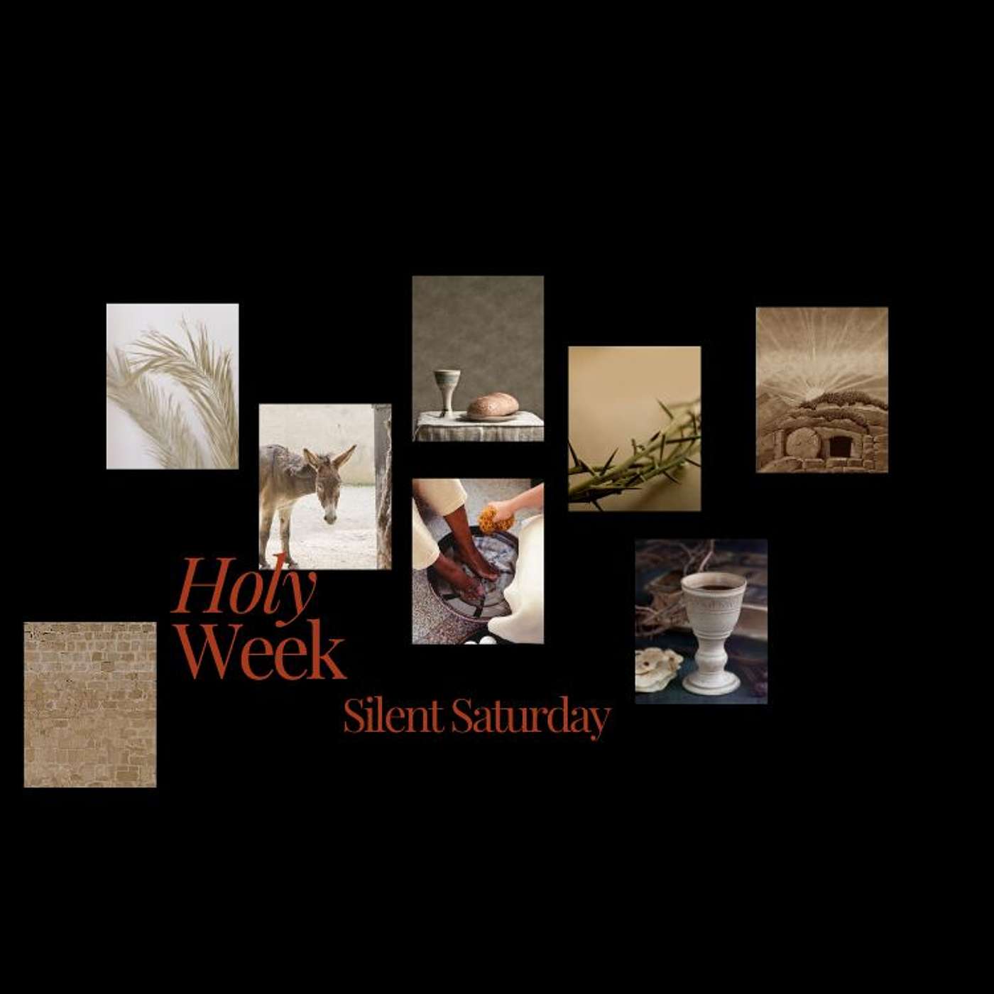 Holy Week - Silent Saturday