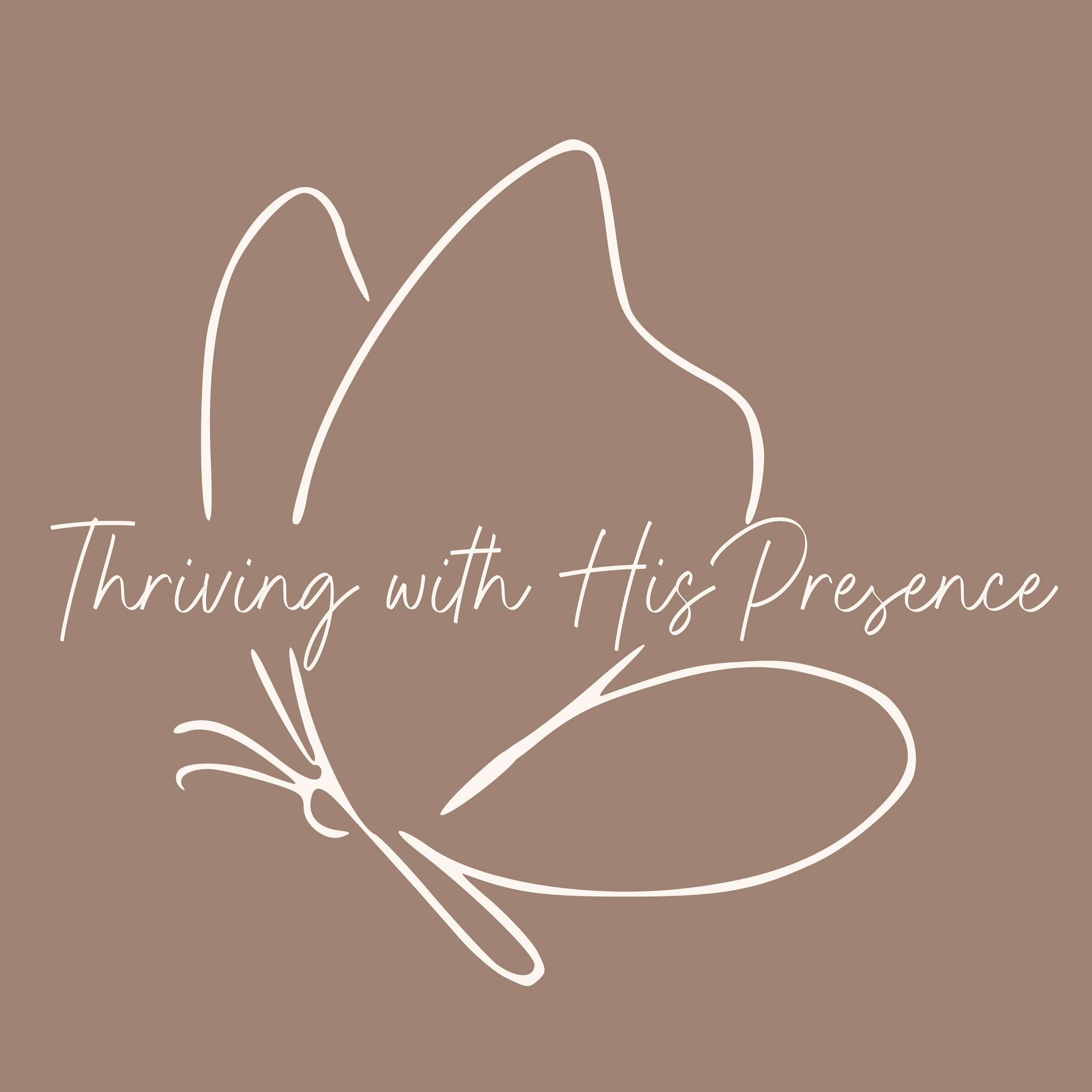 Thriving With His Presence