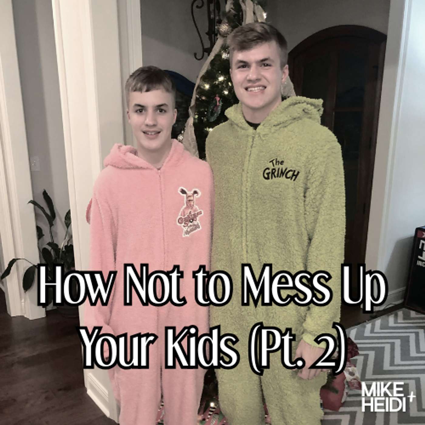 How Not to Mess Up Your Kids (Pt. 2)