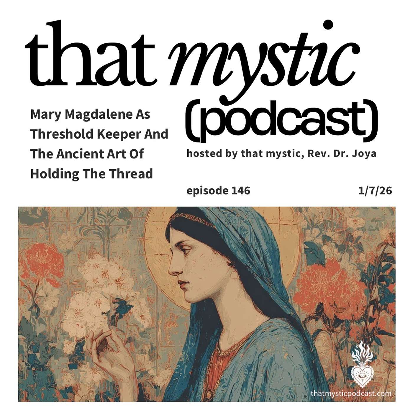 Mary Magdalene As Threshold Keeper And The Ancient Art Of Holding The Thread