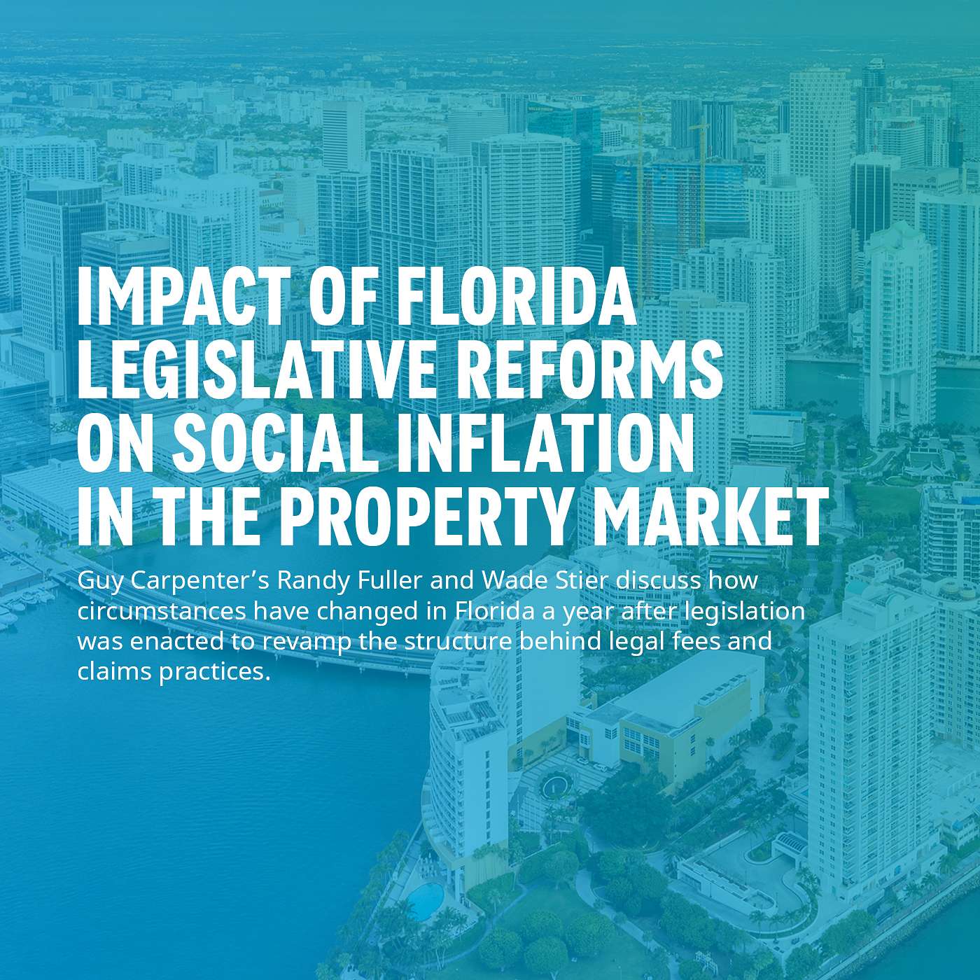 Fo[RE]sight Ep09: IMPACT OF FLORIDA LEGISLATIVE REFORMS ON SOCIAL INFLATION IN THE PROPERTY MARKET
