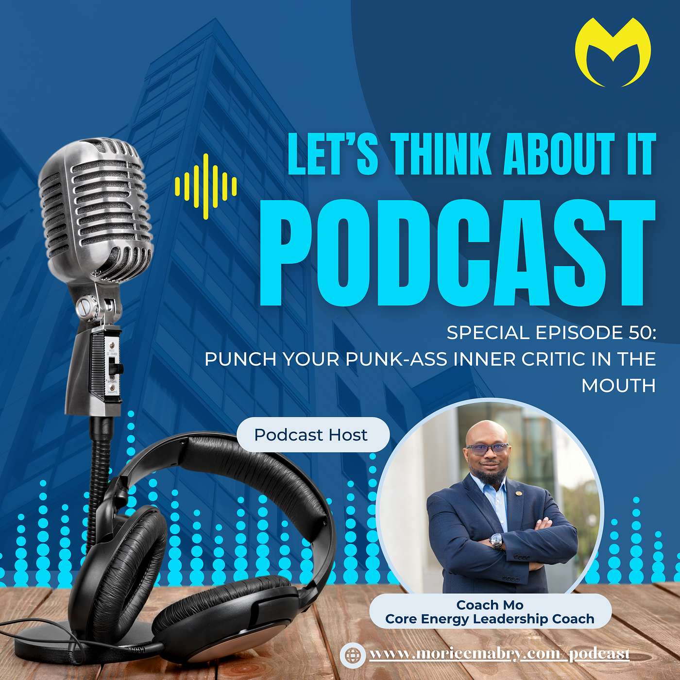 Special Episode 50: Punch Your Punk-Ass Inner Critic in the Mouth episode artwork