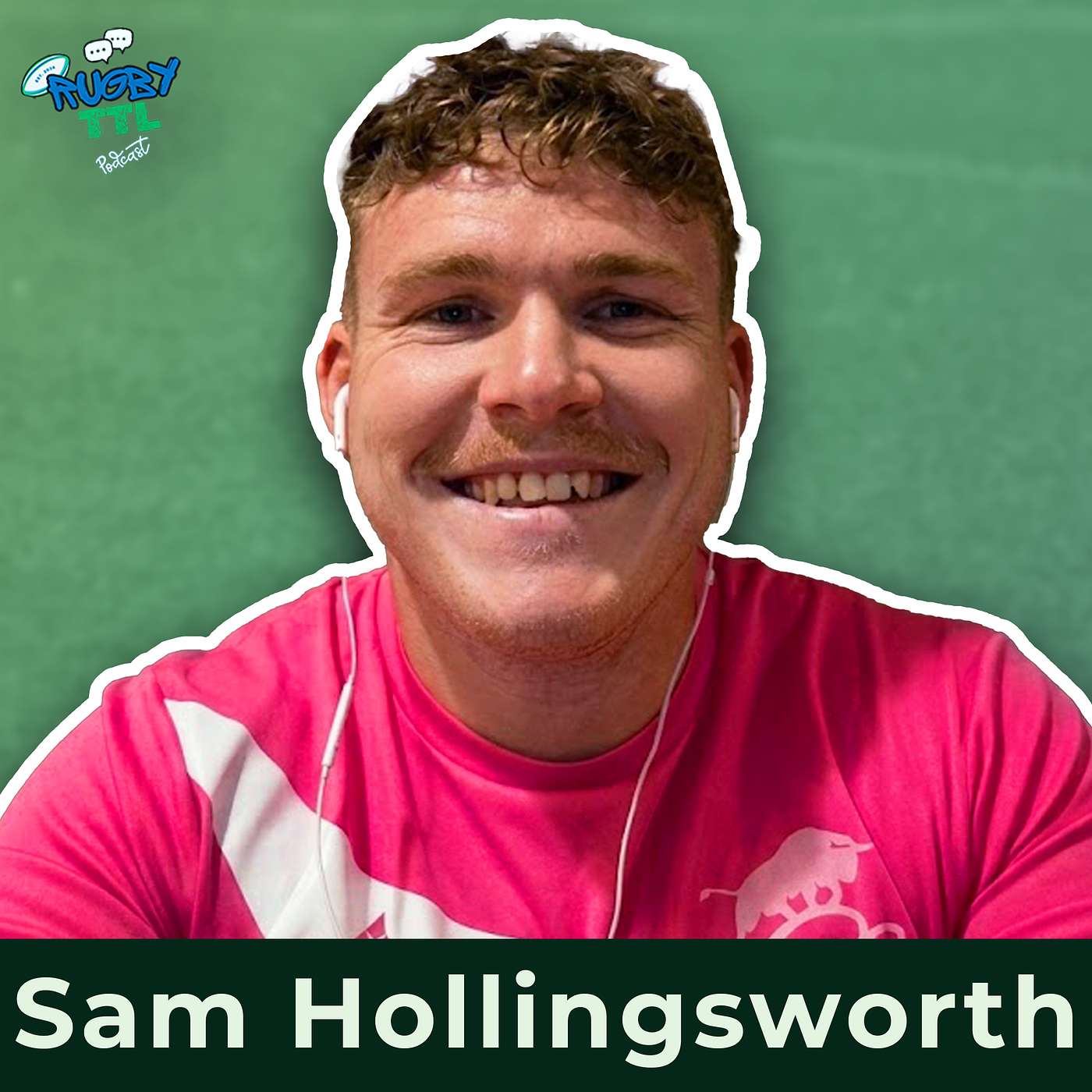 Rugby TTL - Series 2 - Episode 35 - Sam Hollingsworth episode artwork