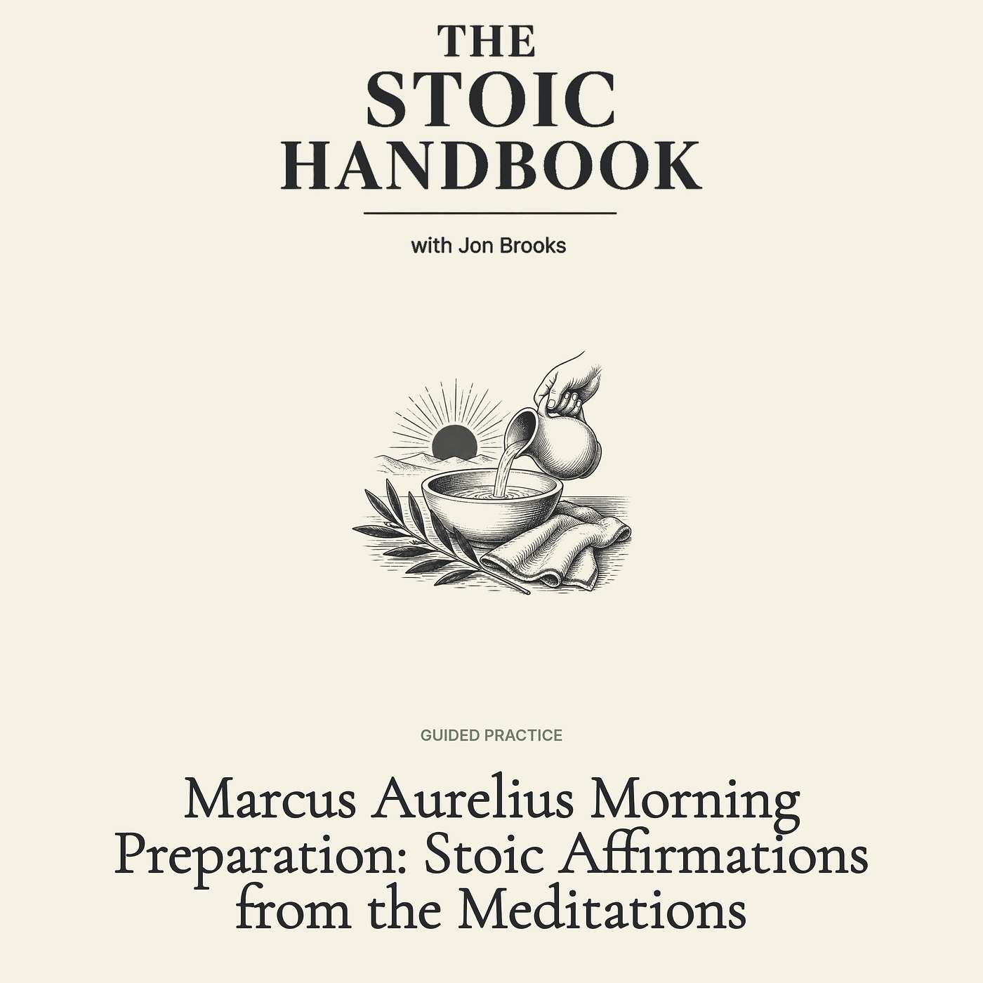 Marcus Aurelius Morning Preparation: Stoic Affirmations from the Meditations episode artwork
