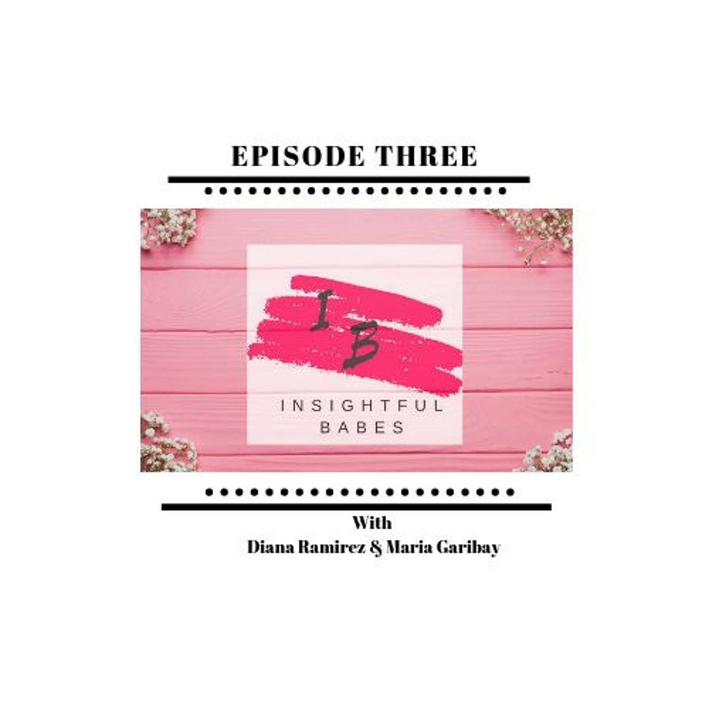 Take Care of Yourself Babe! - Episode 003