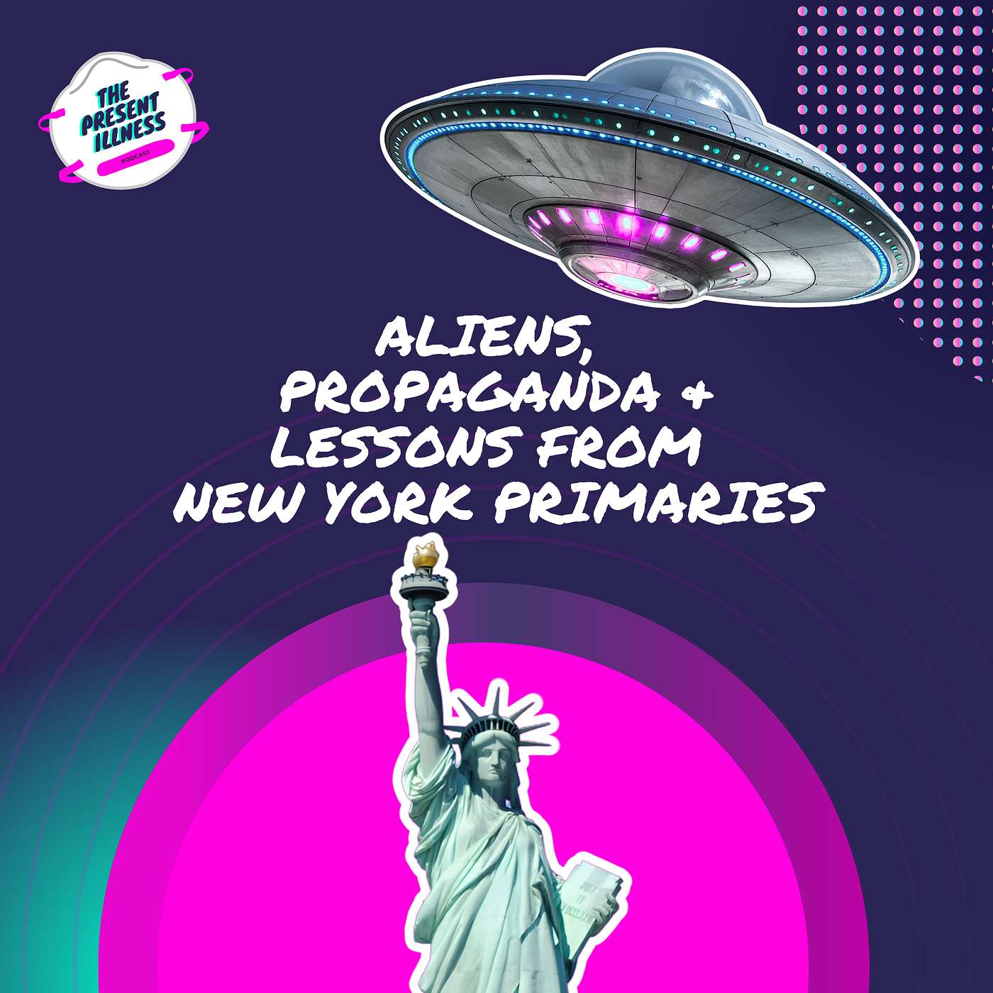 Aliens, Propaganda & Lessons from New York Primaries episode artwork