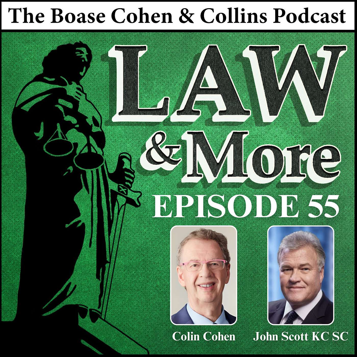 Episode 55 - John Scott KC SC