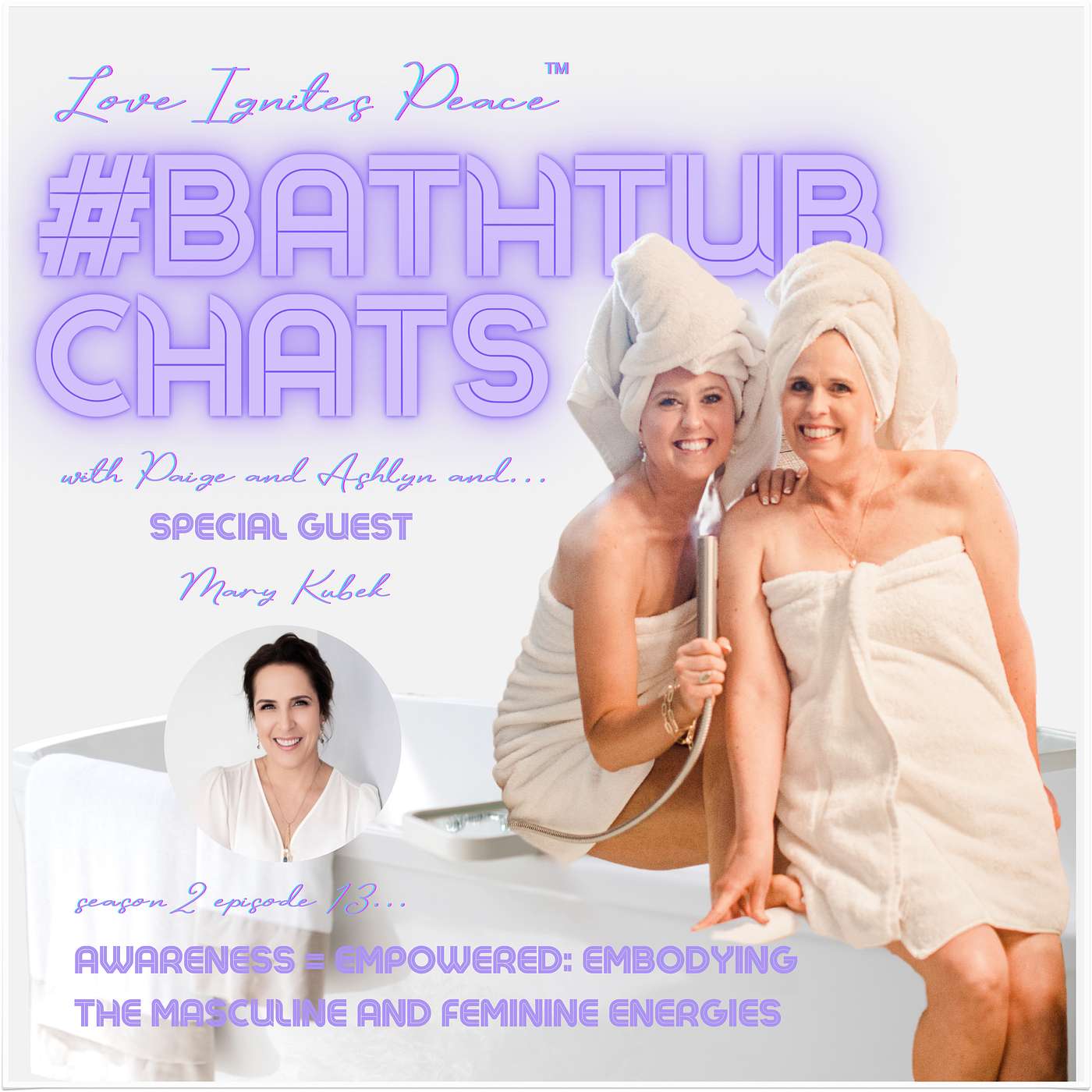 Love Ignites Peace #BathtubChats