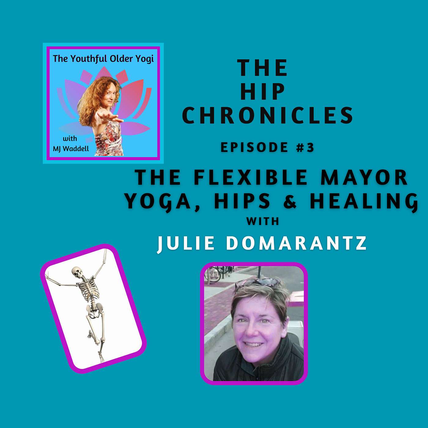 The Hip Chronicles --Episode #3: The Flexible Mayor: Yoga, Hips and Healing