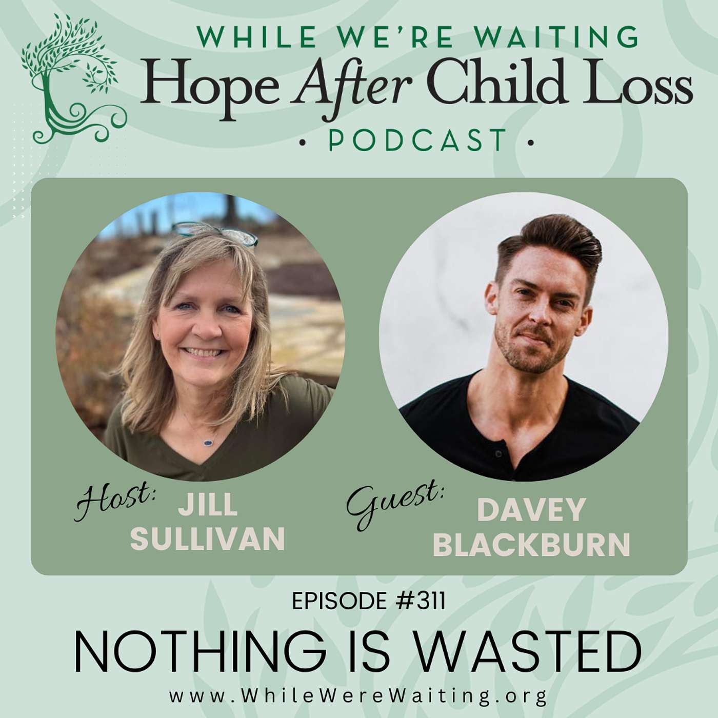 311 | Nothing is Wasted (Part Two) with Davey Blackburn episode artwork