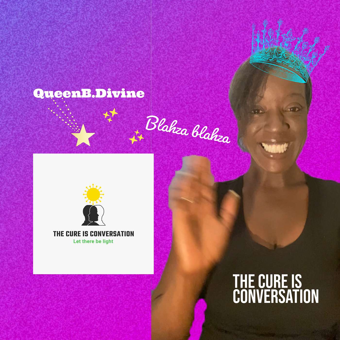 QueenB.Divine - The Cure is Conversation