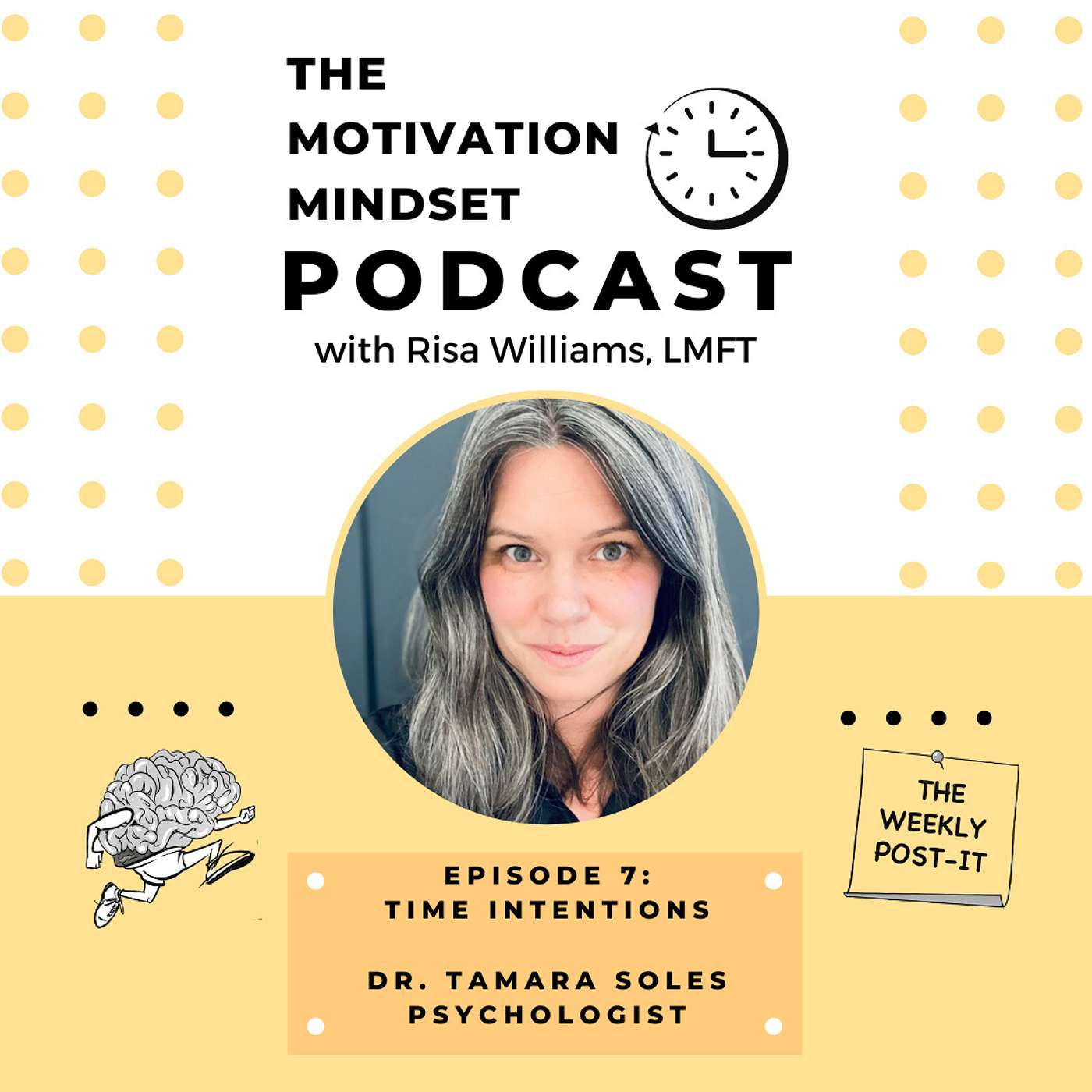 The Motivation Mindset with Risa Williams: Time Intentions - Dr. Tamara Soles