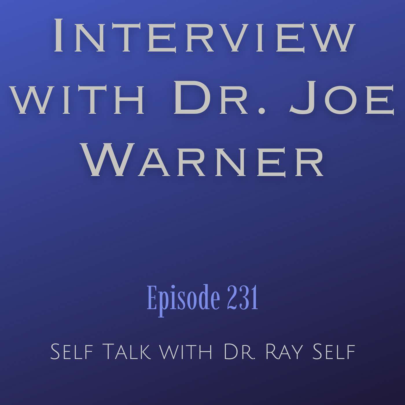 Self Talk with Dr. Ray Self