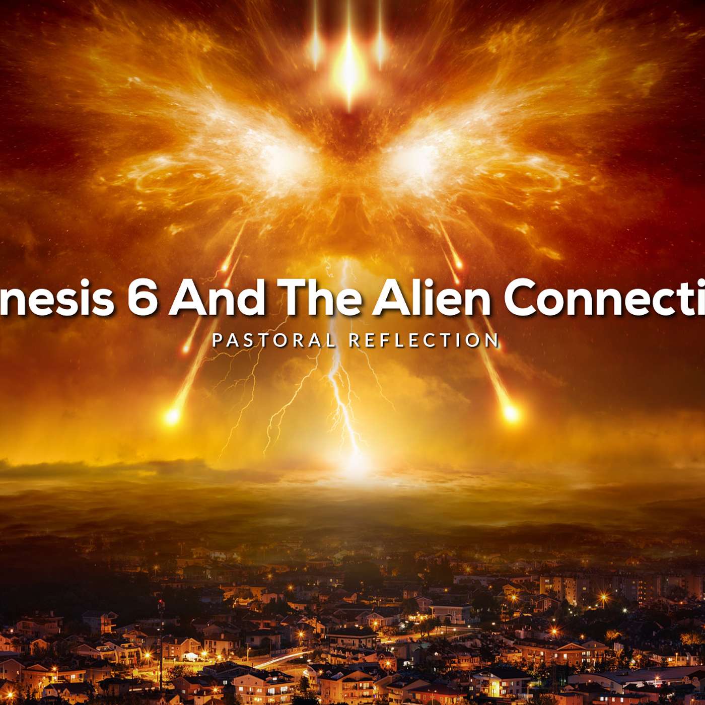 Genesis 6 And The Alien Connection I Pastoral Reflection episode artwork