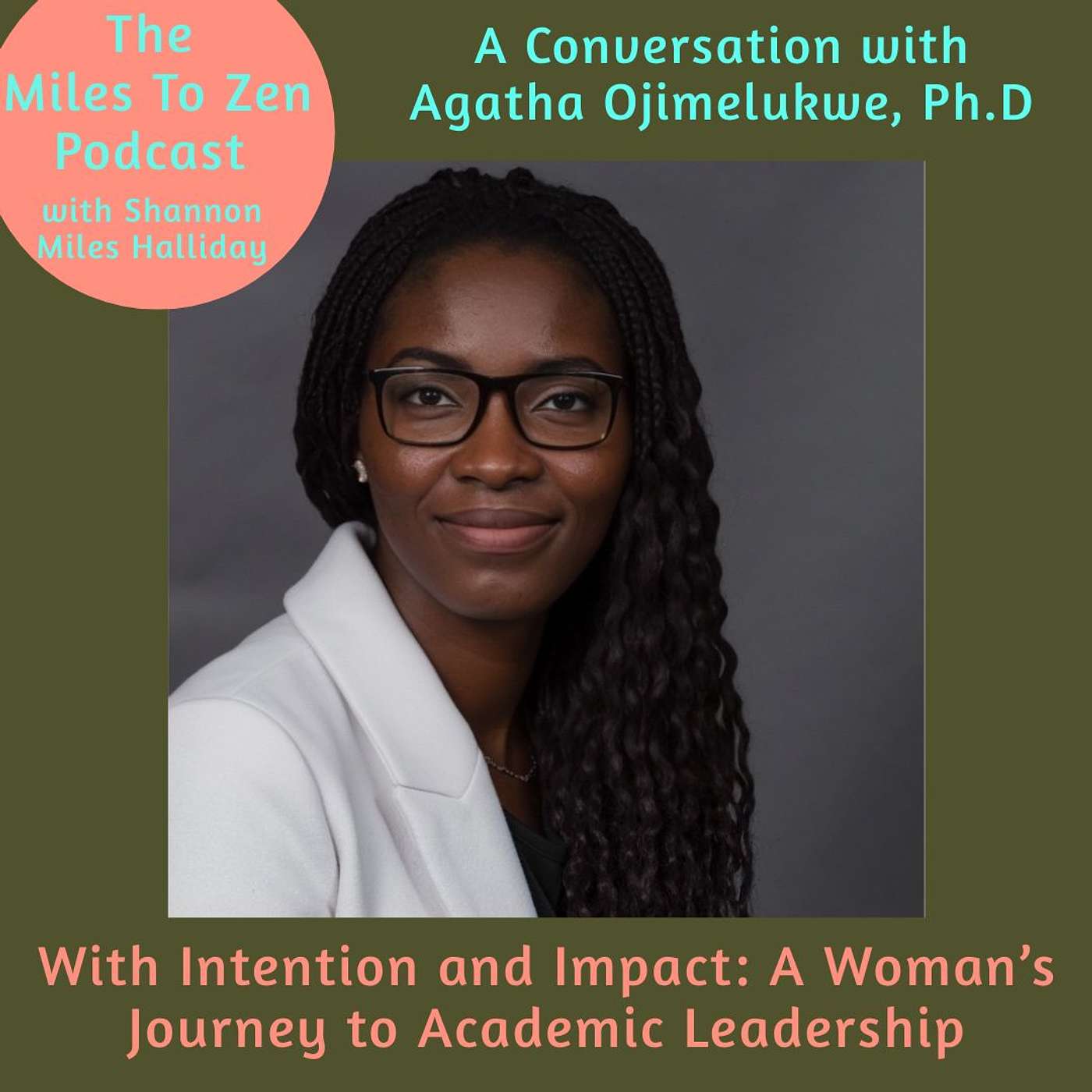 With Intention and Impact: A Woman’s Journey to Academic Leadership, A Conversation with Agatha Ojimelukwe